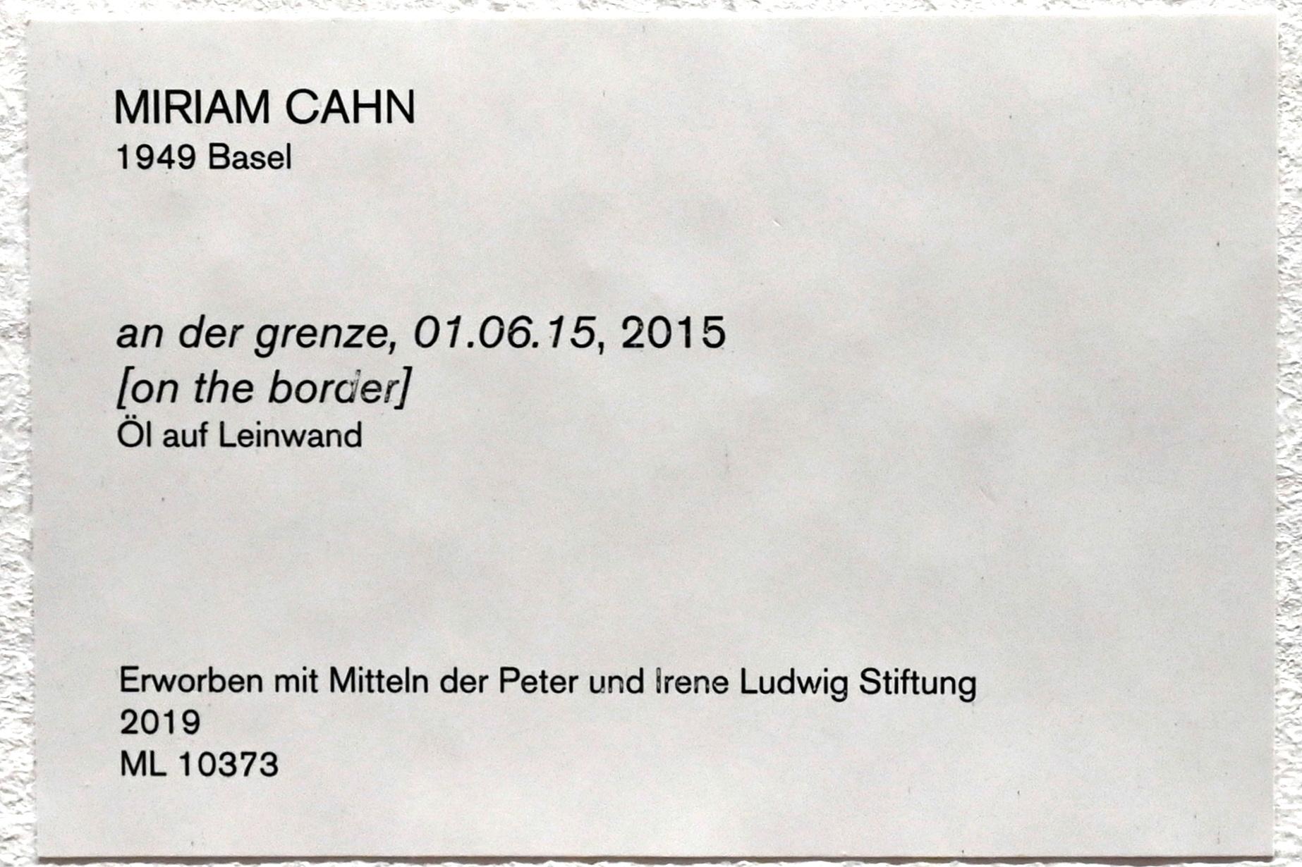 Miriam Cahn (1990–2016), an der grenze, 01.06.15, Köln, Museum Ludwig, E0.35, 2015, Bild 2/2