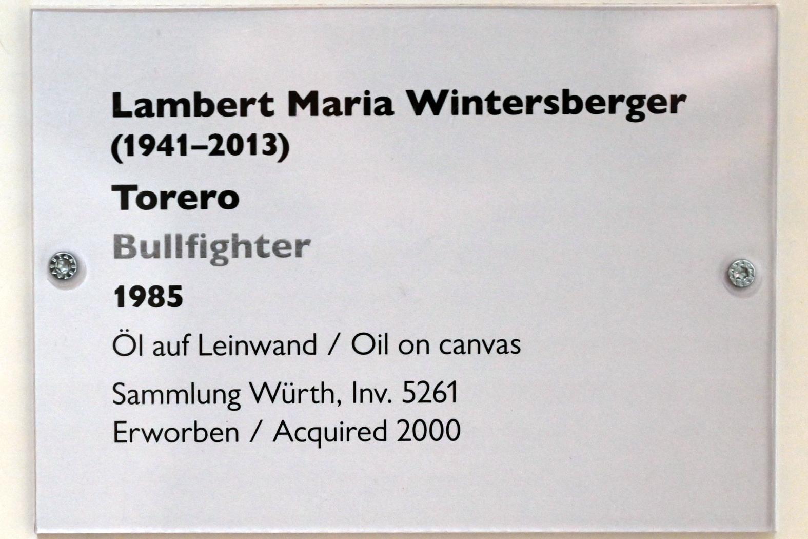 Lambert Maria Wintersberger (1967–2003), Torero, Schwäbisch Hall, Kunsthalle Würth, Ausstellung "Sport, Spaß und Spiel" vom 13.12.2021 - 26.02.2023, Untergeschoß, 1985, Bild 2/2