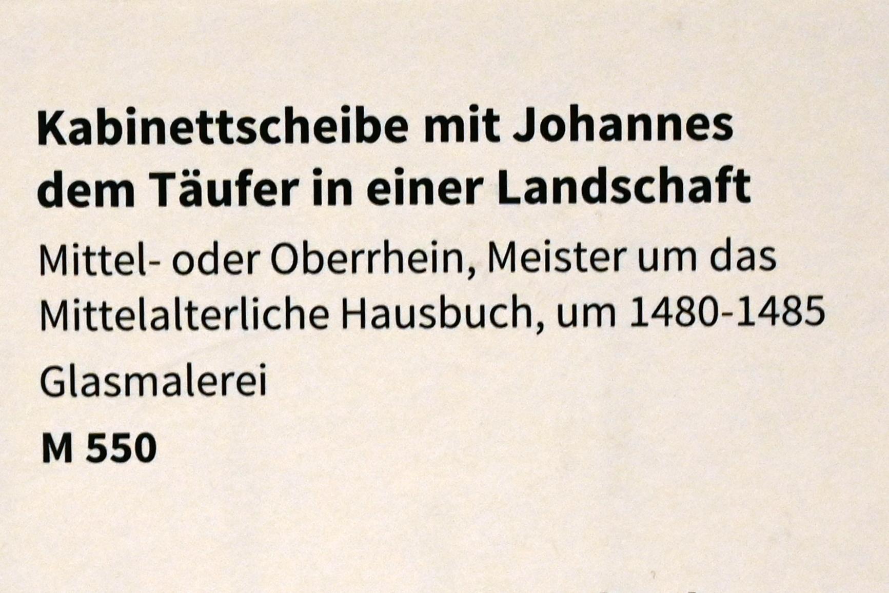 Meister um das Mittelalterliche Hausbuch (1482), Kabinettscheibe mit Johannes dem Täufer in einer Landschaft, Köln, Museum Schnütgen, Saal 3, um 1480–1485, Bild 2/2