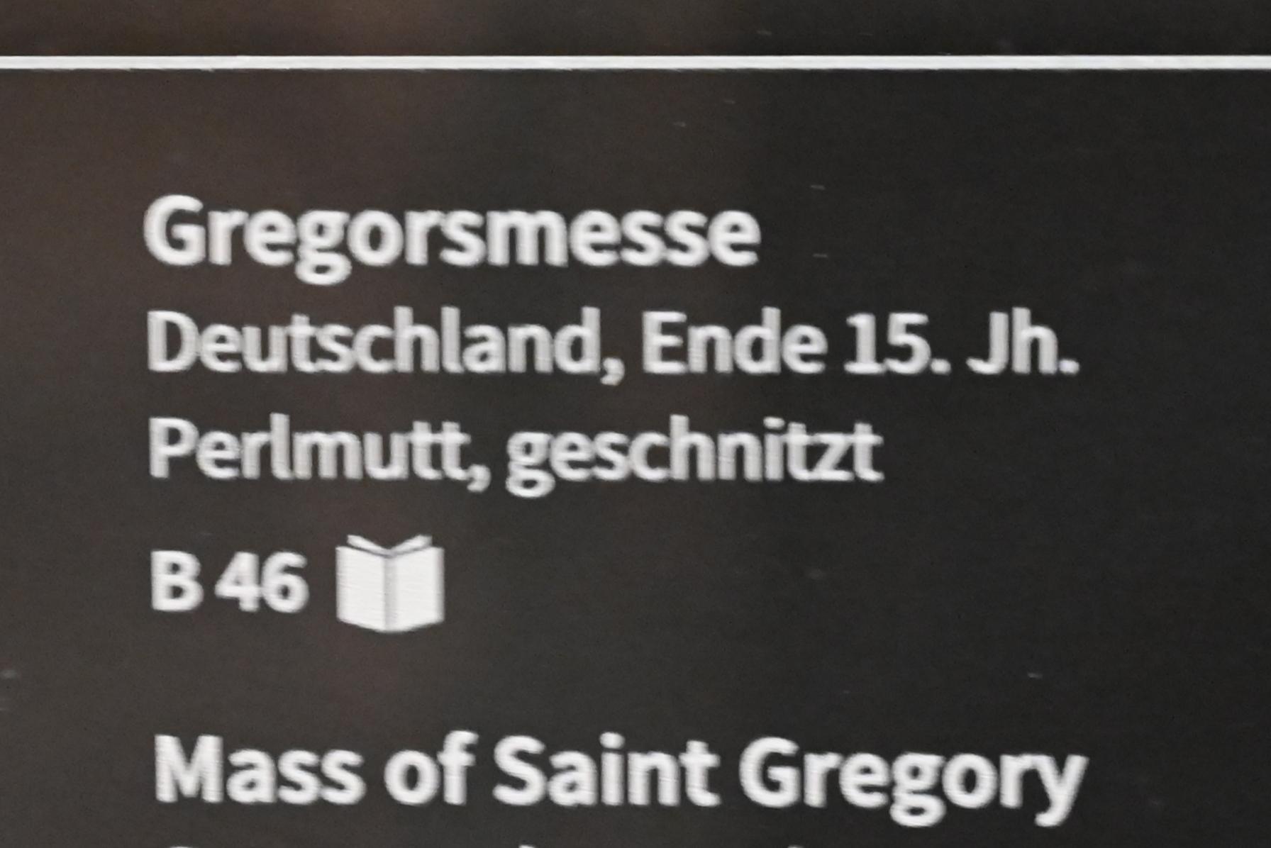 Gregorsmesse, Köln, Museum Schnütgen, Saal 9, Ende 15. Jhd., Bild 2/2