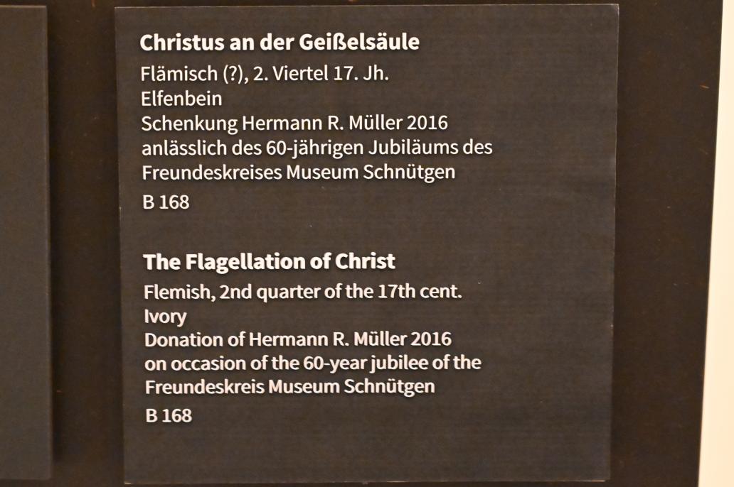 Christus an der Geißelsäule, Köln, Museum Schnütgen, Saal 12, 2. Viertel 17. Jhd., Bild 3/3