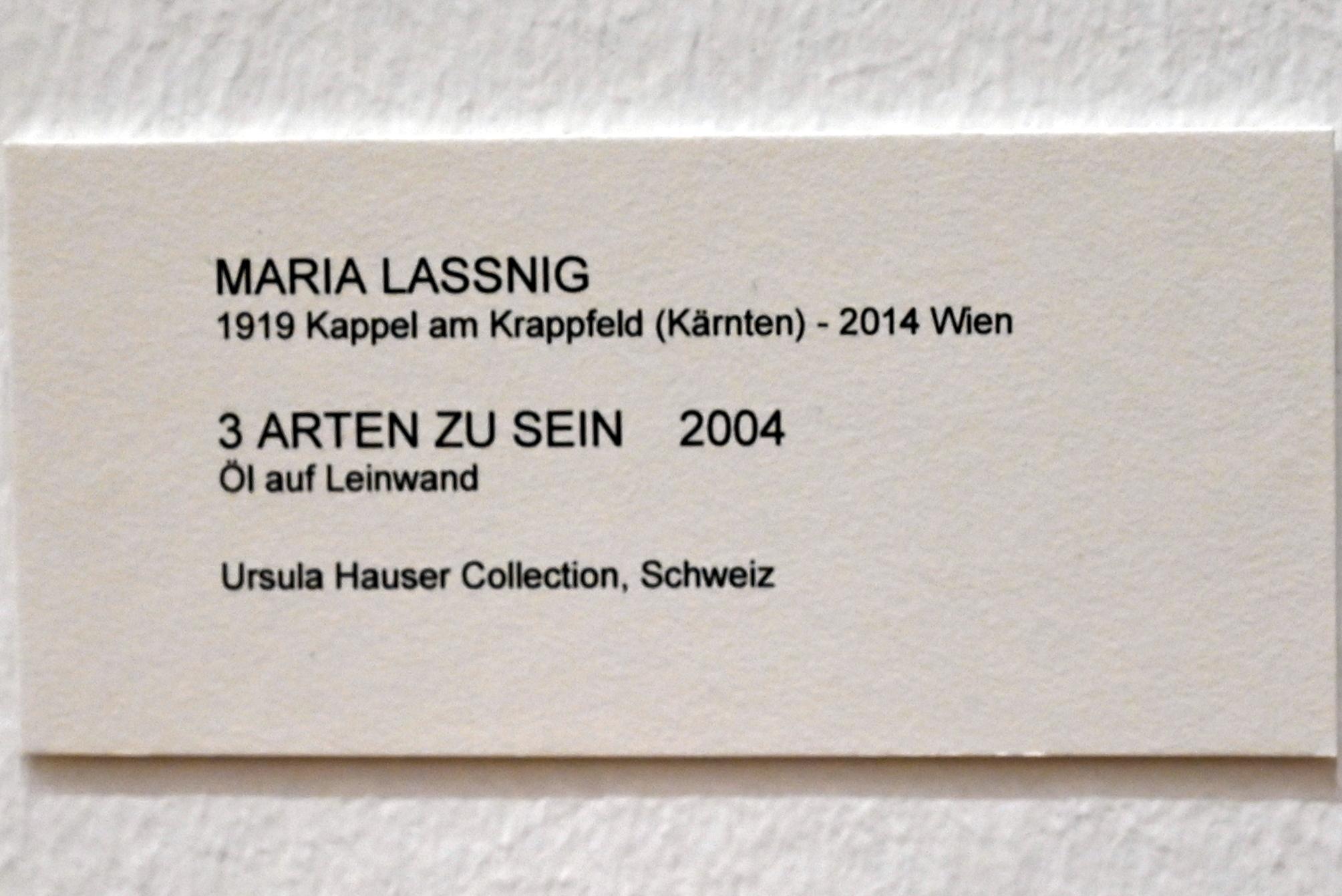 Maria Lassnig (1945–2011), 3 Arten zu sein, Bonn, Kunstmuseum, Ausstellung "Maria Lassnig - Wach bleiben" vom 10.02. - 08.05.2022, Saal 4, 2004, Bild 2/2