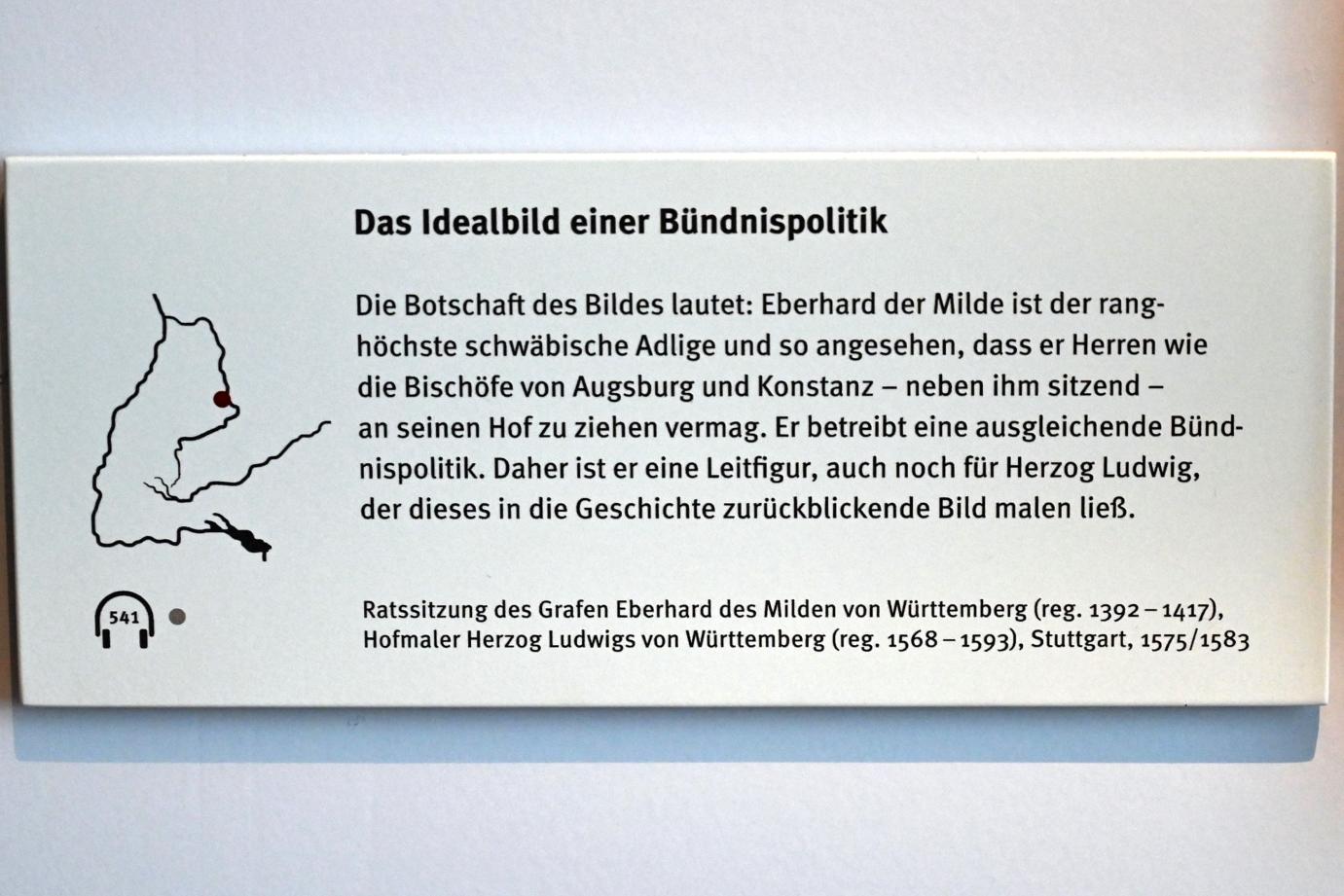 Ratssitzung des Grafen Eberhard des Milden von Württemberg (reg. 1392-1417), Stuttgart, Landesmuseum Württemberg, Herzogtum Württemberg, 1575–1583, Bild 2/2