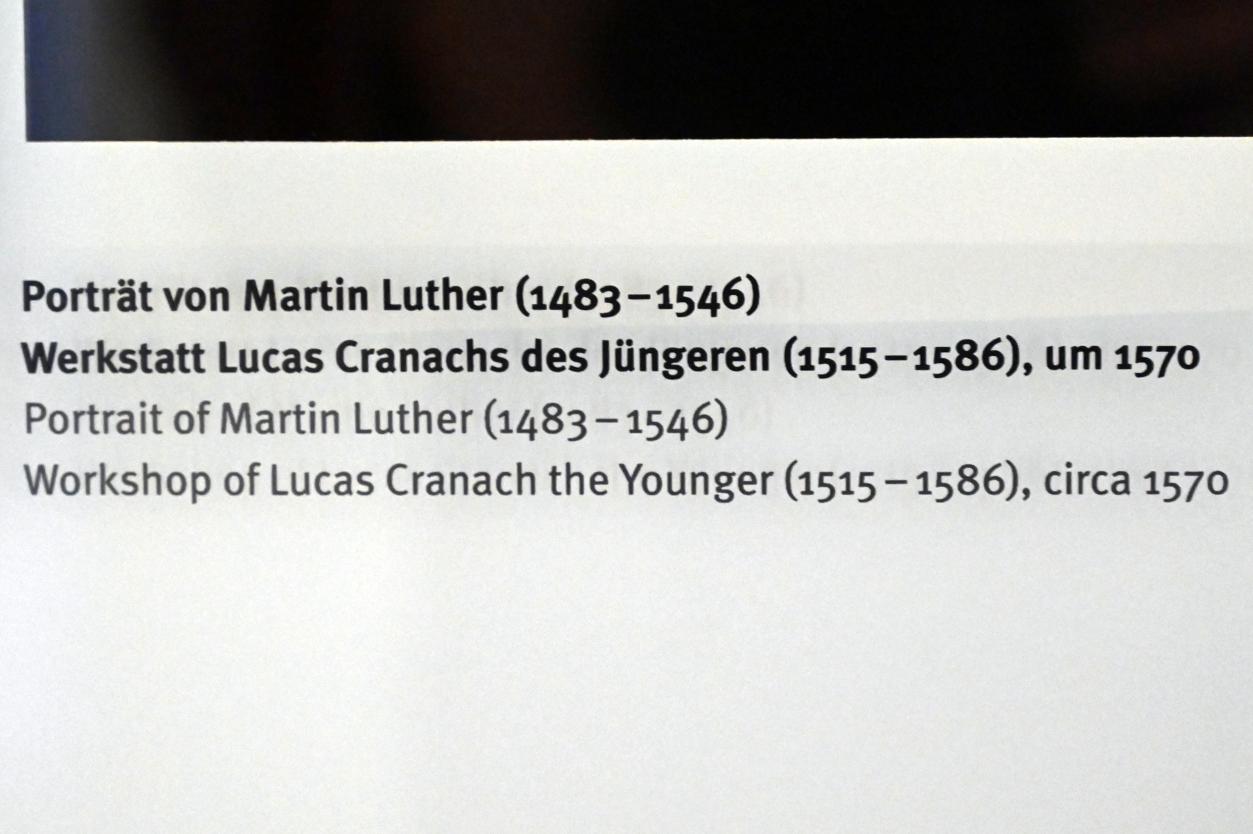 Lucas Cranach der Jüngere (Werkstatt) (1540–1570), Porträt von Martin Luther (1483-1546), Stuttgart, Landesmuseum Württemberg, Herzogtum Württemberg, um 1570, Bild 2/2
