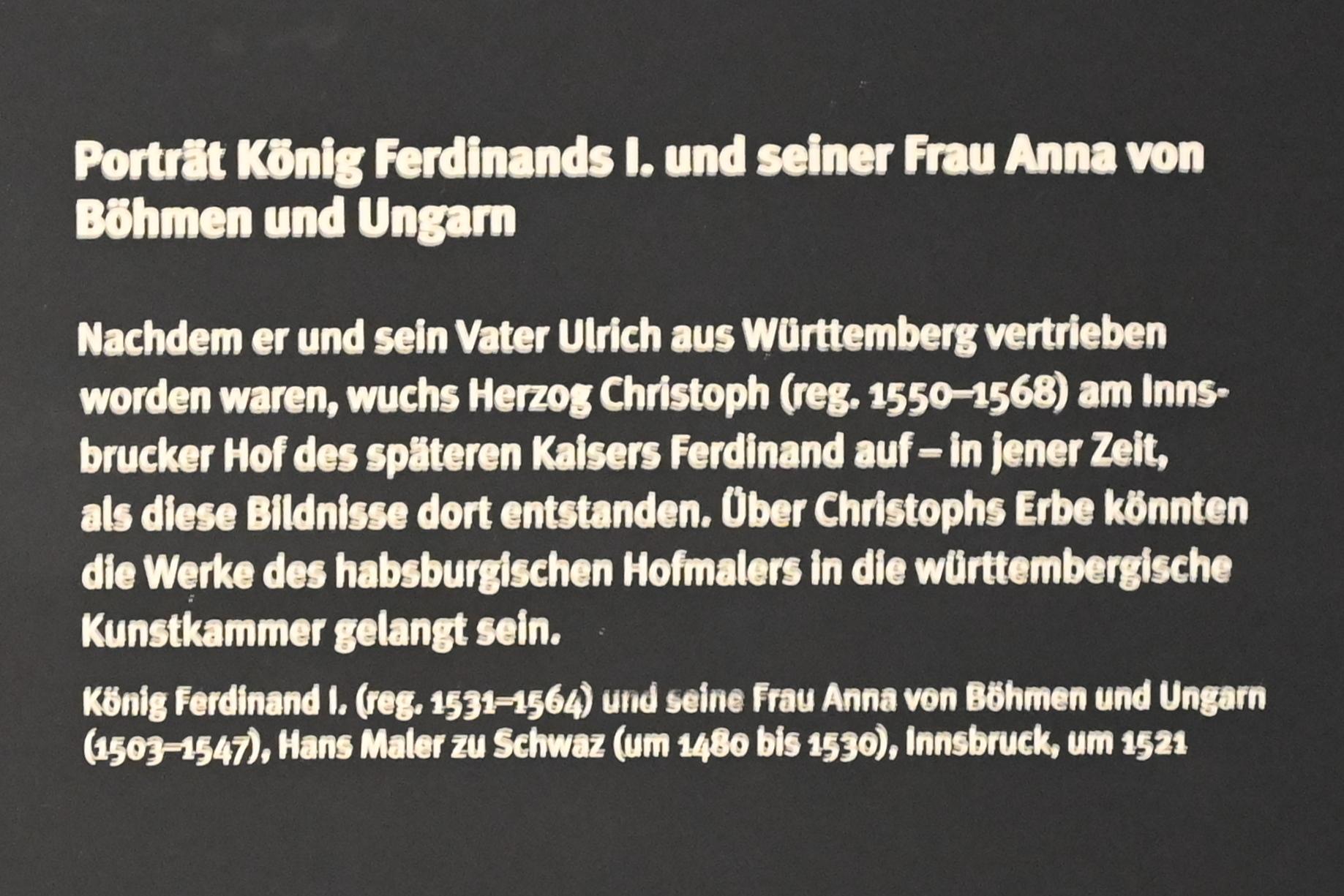 Hans Maler zu Schwaz (1512–1529), König Ferdinand I. (reg. 1531-1564) und seine Frau Anna von Böhmen und Ungarn (1503-1547), Stuttgart, Landesmuseum Württemberg, Kunstkammer, um 1521, Bild 4/4