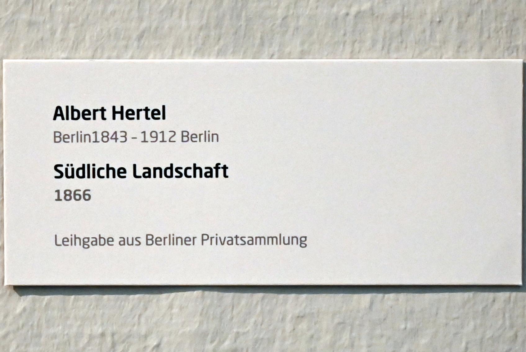 Albert Hertel (1866–1867), Südliche Landschaft, Lübeck, Museum Behnhaus Drägerhaus, Obergeschoß Flügel Saal 4, 1866, Bild 2/2