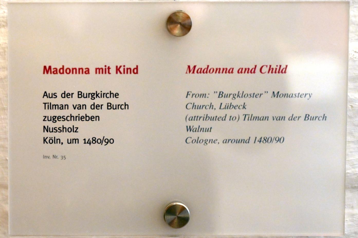 Tilman van der Burch (1485), Madonna mit Kind, Lübeck, Burgkloster, jetzt Lübeck, St. Annen-Museum, Saal 10, um 1480–1490, Bild 2/2