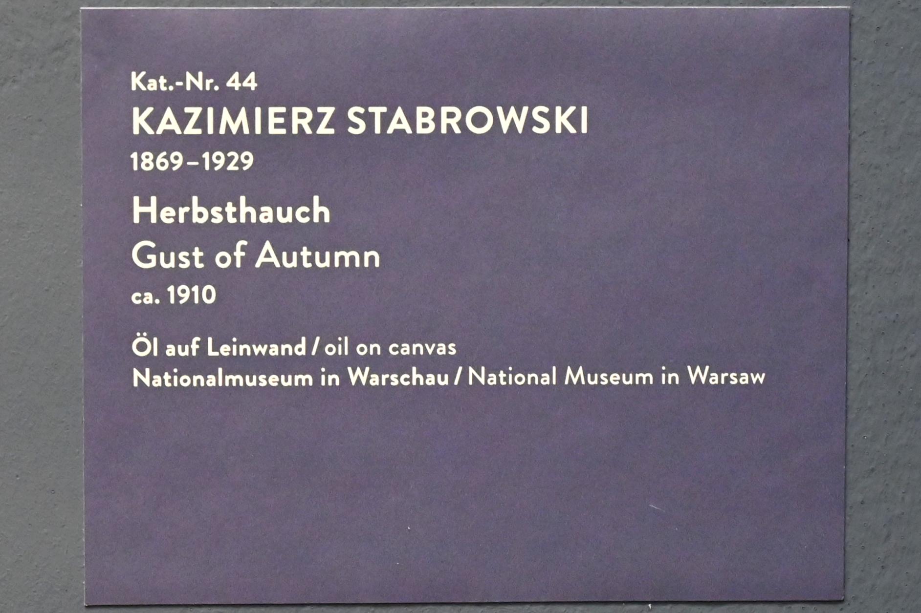 Kazimierz Stabrowski (1908–1910), Herbsthauch, München, Kunsthalle, Ausstellung "Polnischer Symbolismus um 1900" vom 25.03.-07.08.2022, Saal 4 - Polnische Landschaften, um 1910, Bild 2/2