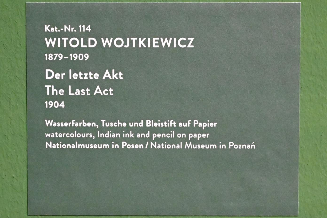 Witold Wojtkiewicz (1904–1909), Der letzte Akt, München, Kunsthalle, Ausstellung "Polnischer Symbolismus um 1900" vom 25.03.-07.08.2022, Saal 10 - Fantastische Welten, 1904, Bild 2/2