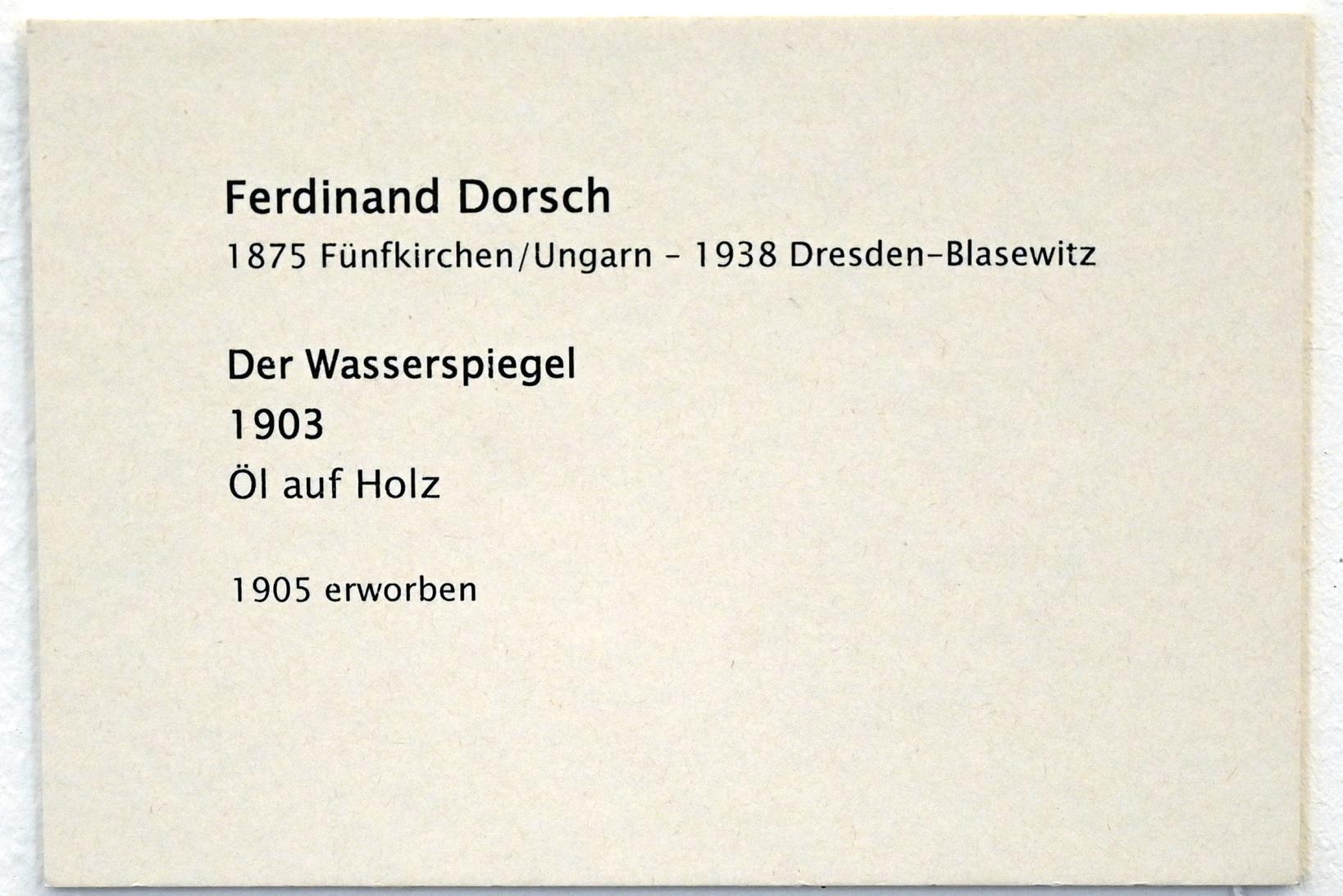Ferdinand Dorsch (1903–1907), Der Wasserspiegel, Zwickau, Kunstsammlungen, Aufbruch in die Moderne, 1903, Bild 2/2