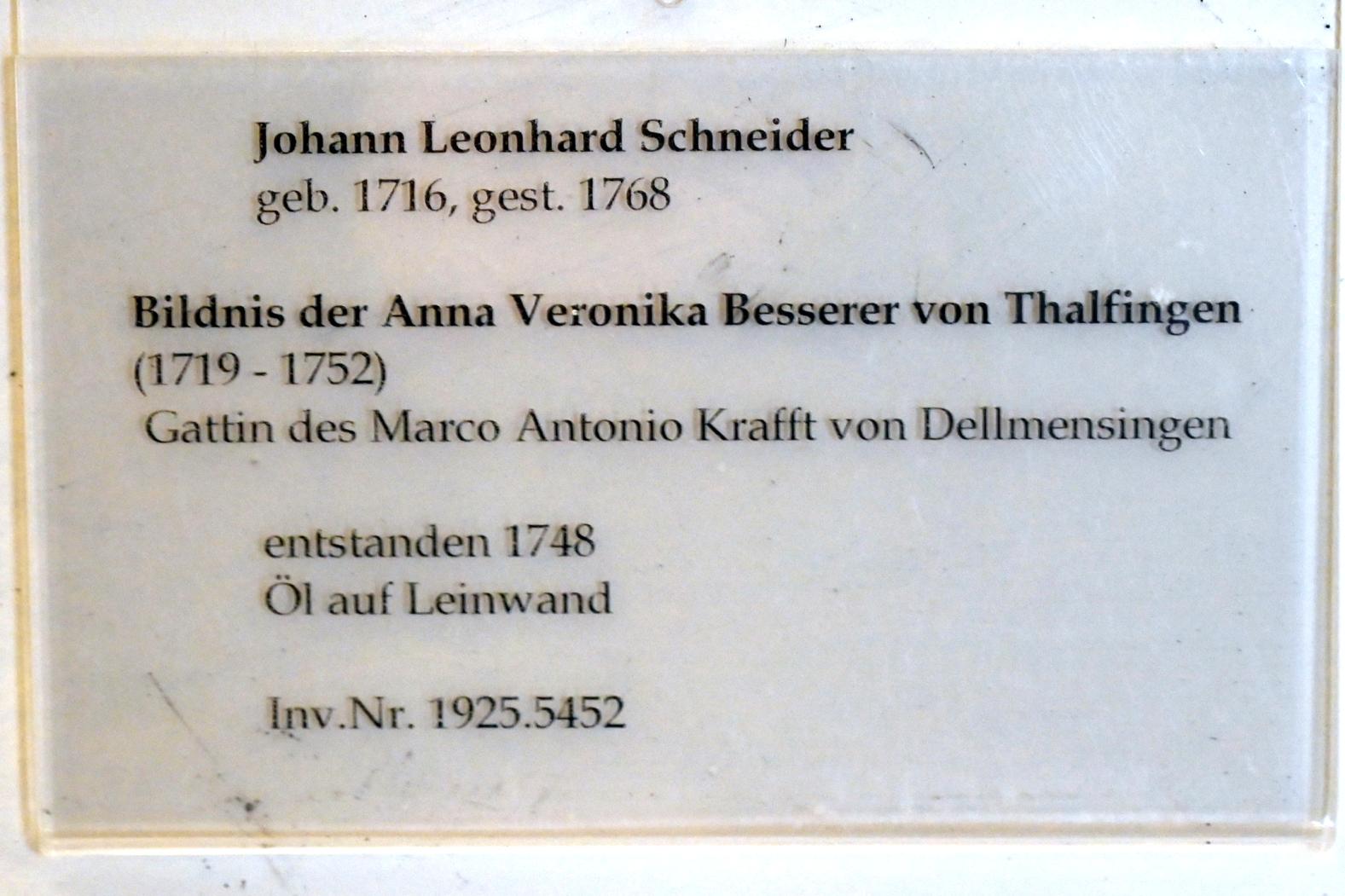 Johann Leonhard Schneider (1748–1750), Bildnis der Anna Veronika Besserer von Thalfingen (1719-1752), Ulm, Museum Ulm, Saal 12i, 1748, Bild 2/2