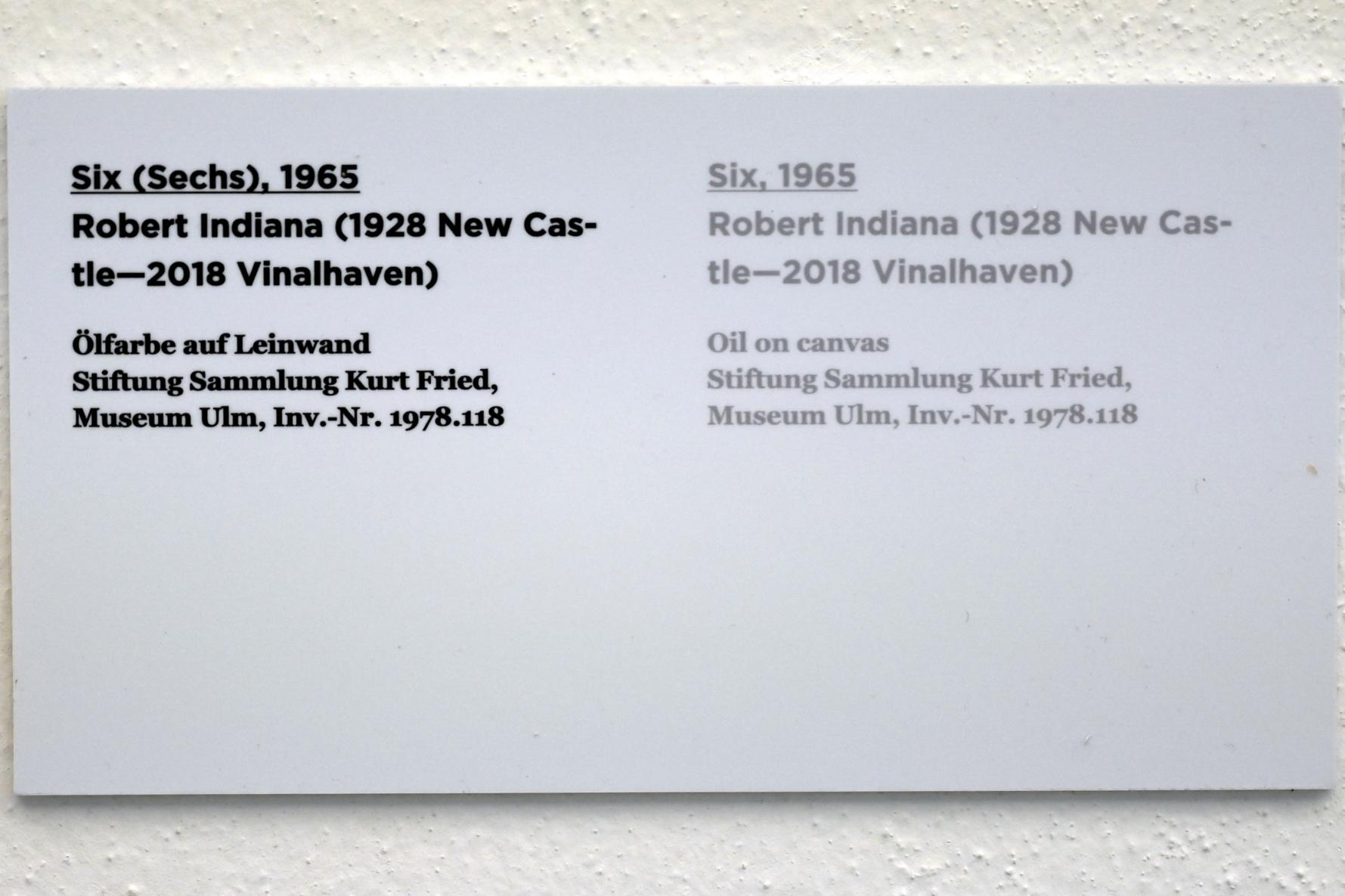 Robert Indiana (Robert Clark) (1960–1966), Six (Sechs), Ulm, Museum Ulm, Saal 7a, 1965, Bild 2/2