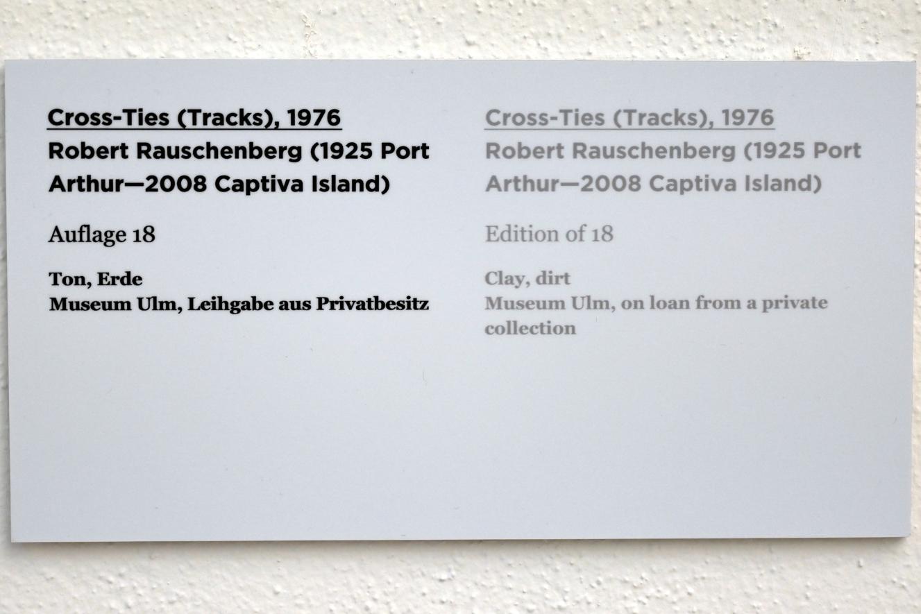Robert Rauschenberg (1956–1990), Cross-Ties (Tracks), Ulm, Museum Ulm, Saal 11d, 1976, Bild 3/3
