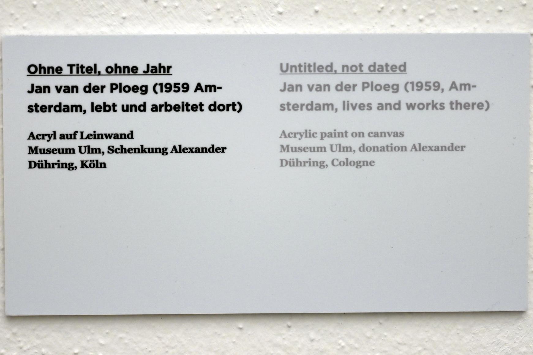 Jan van der Ploeg (Undatiert), Ohne Titel, Ulm, Museum Ulm, Saal 11e, Undatiert, Bild 2/2