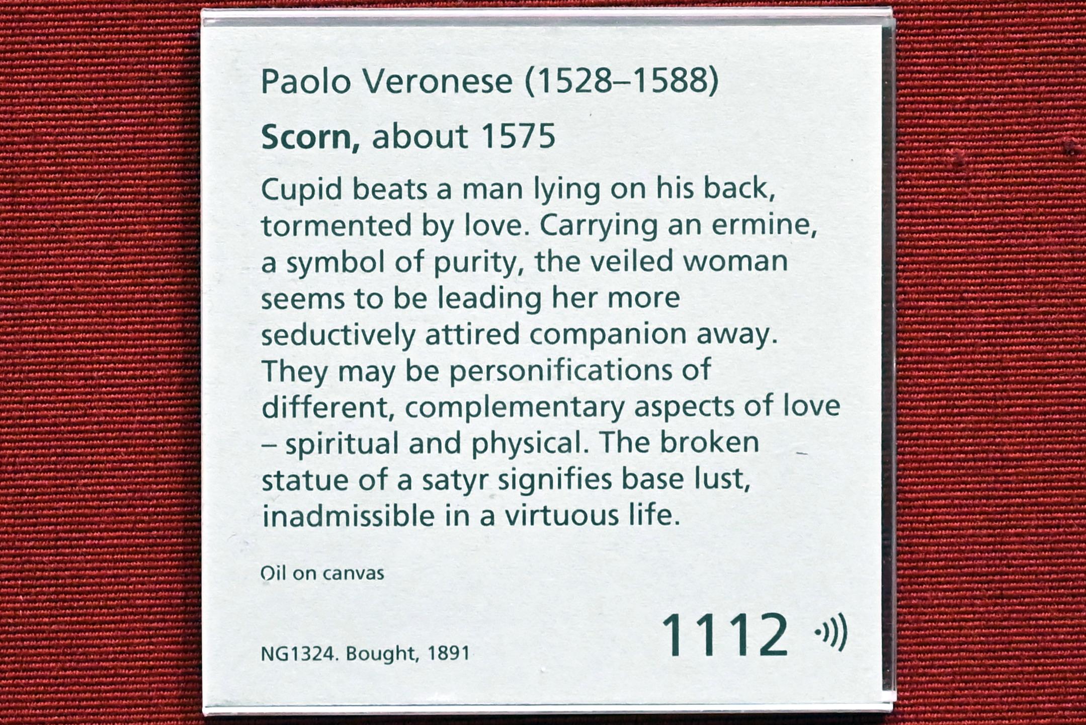 Paolo Caliari (Veronese) (1547–1587), Verachtung, London, National Gallery, Saal 11, um 1575, Bild 2/2