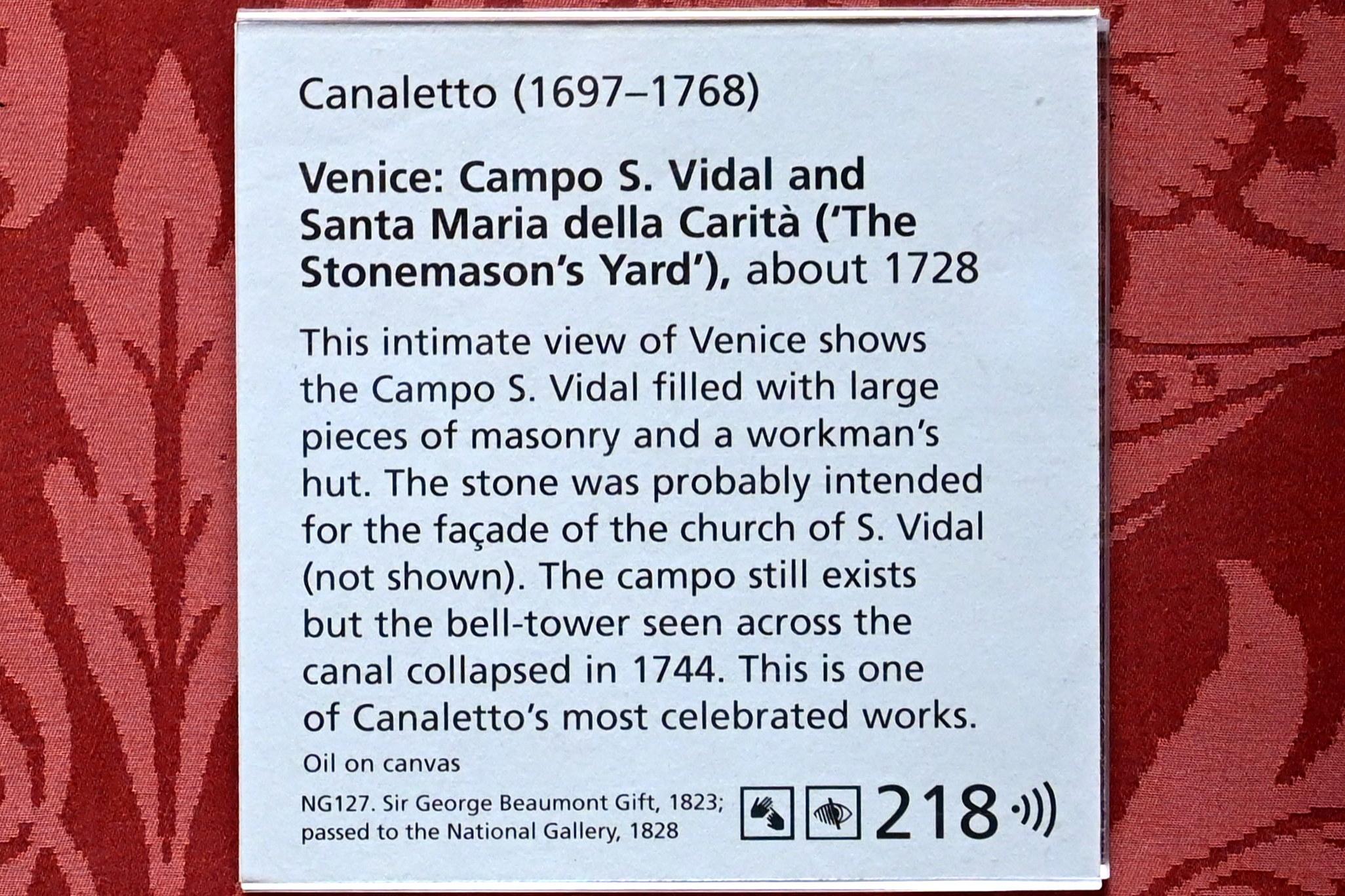 Giovanni Antonio Canal ("Canaletto") (1722–1765), San Vidal und Santa Maria della Carità ("Der Hof der Steinmetzen"), London, National Gallery, Saal 38, um 1728, Bild 2/2