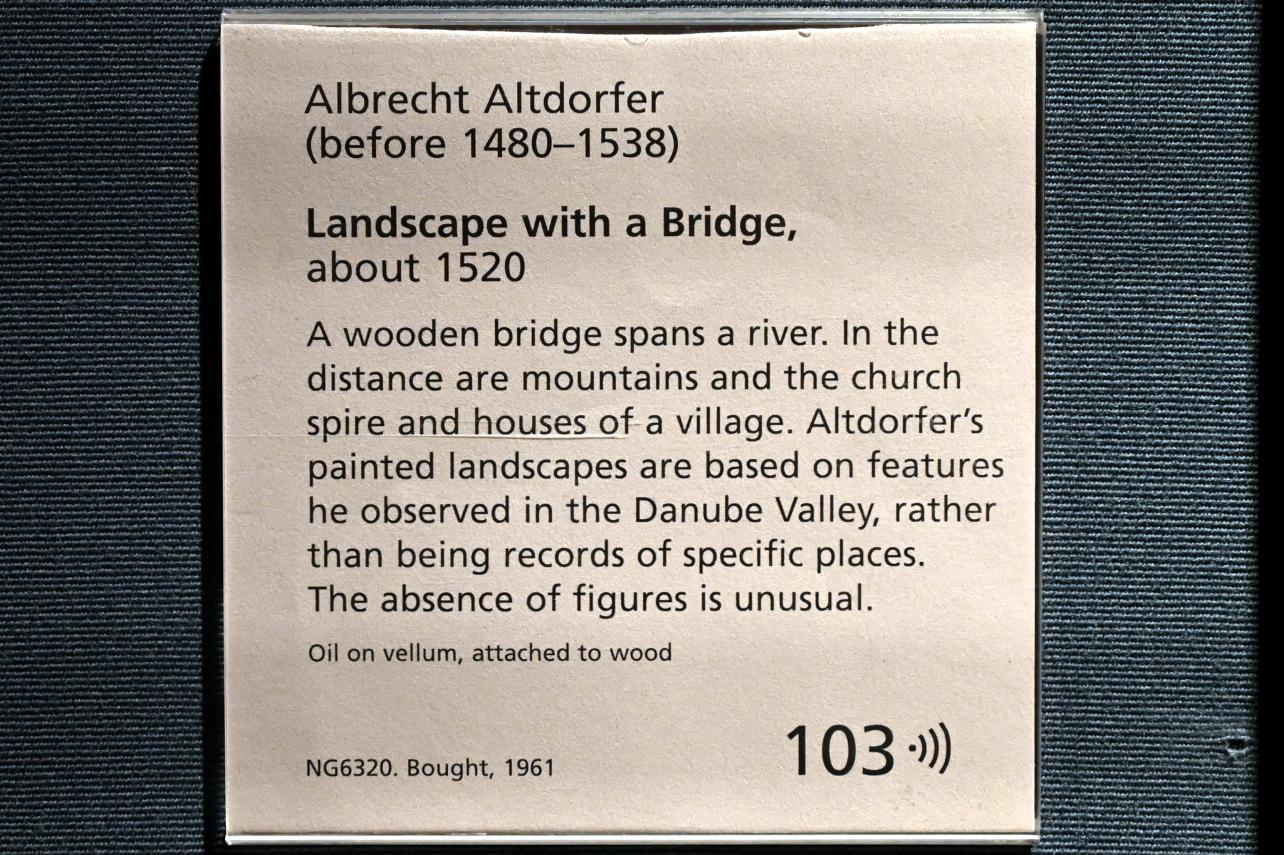 Albrecht Altdorfer (1507–1537), Landschaft mit Brücke, London, National Gallery, Saal 17, um 1520, Bild 2/2