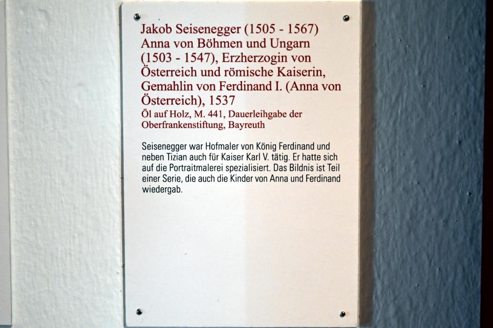 Jakob Seisenegger (1532–1560), Anna von Böhmen und Ungarn (1503-1547), Erzherzogin von Österreich und römische Kaiserin, Gemahlin von Ferdinand I. (Anna von Österreich), Coburg, Kunstsammlungen der Veste Coburg, Altdeutsche Malerei, 1537, Bild 2/2