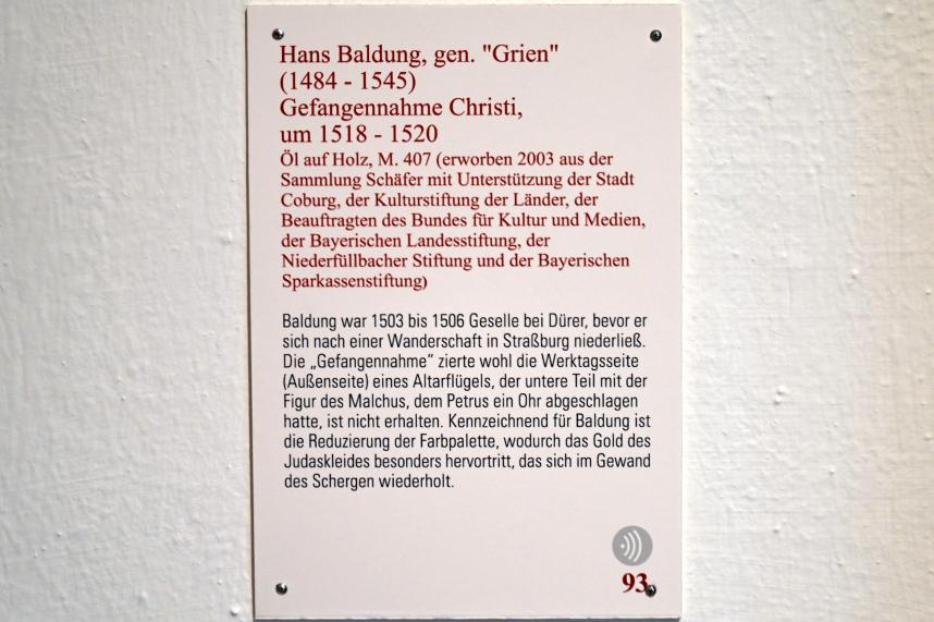 Hans Baldung Grien (1500–1544), Gefangenname Christi, Coburg, Kunstsammlungen der Veste Coburg, Altdeutsche Malerei, um 1518–1520, Bild 2/2
