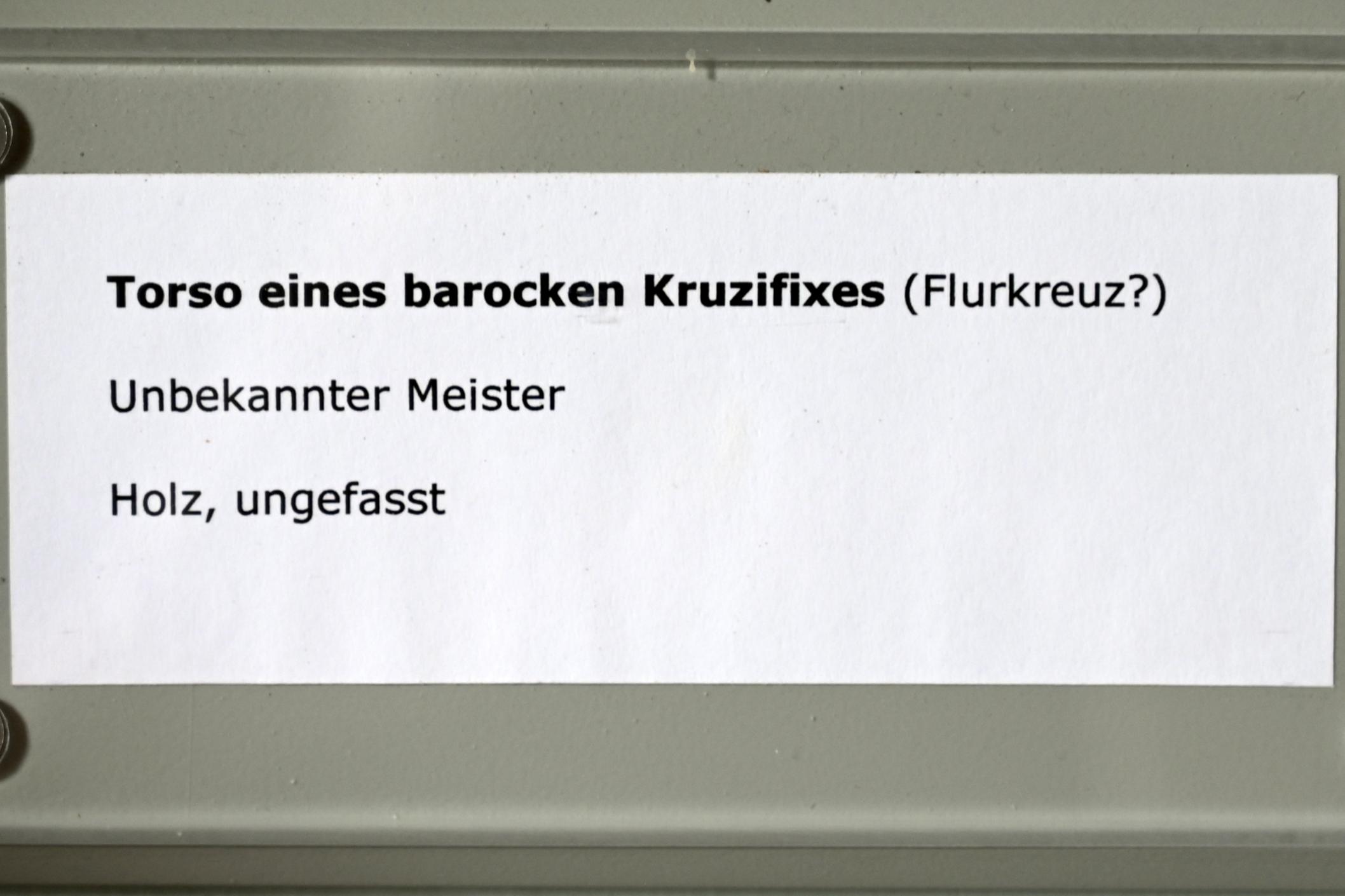 Torso eines barocken Kruzifixes (Flurkreuz?), Überlingen, Städtisches Museum, Kleiner Barocksaal, Undatiert, Bild 3/3