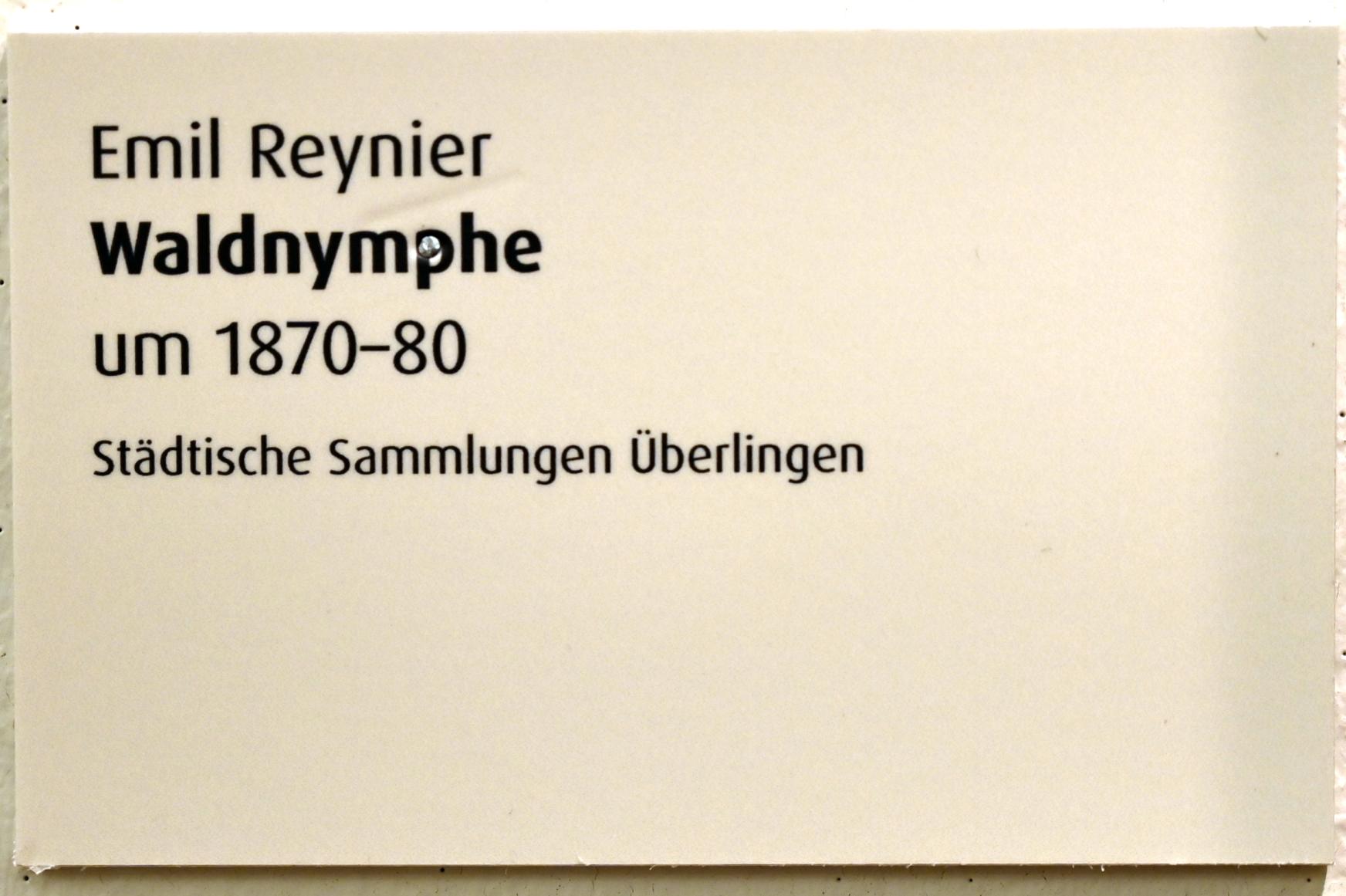 Emil Reynier (1875), Waldnymphe, Überlingen, Städtisches Museum, Wechselnde Sonderausstellungen, um 1870–1880, Bild 2/2