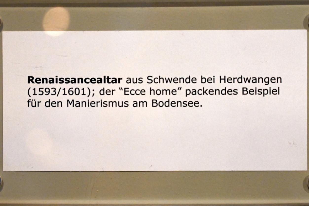 Renaissancealtar, Schwende (Herdwangen-Schönach), Kapelle St. Sebastian, jetzt Überlingen, Städtisches Museum, Krippenraum, 1593–1601, Bild 4/4