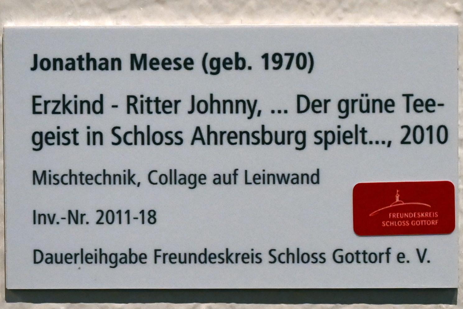 Jonathan Meese (2001–2019), Erzkind - Ritter Johnny, ... Der grüne Teegeist in Schloss Ahrensburg spielt..., Schleswig, Landesmuseum für Kunst und Kulturgeschichte, Galerie der Klassischen Moderne, 2010, Bild 3/3