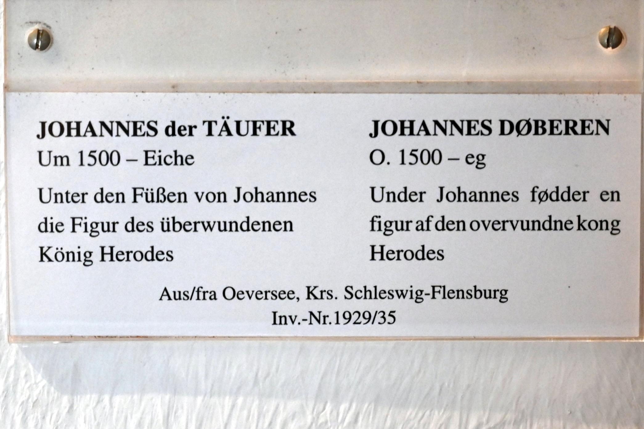 Johannes der Täufer, Oeversee, St.-Georg-Kirche, jetzt Schleswig, Landesmuseum für Kunst und Kulturgeschichte, Saal 1, um 1500, Bild 2/2