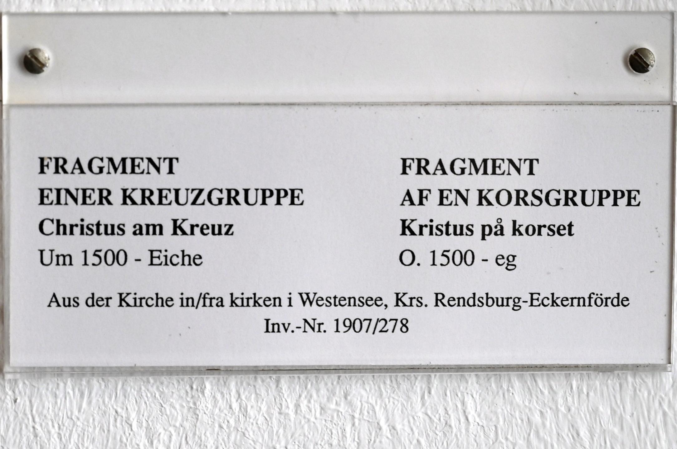 Christus am Kreuz, Westensee, St. Catharinen-Kirche, jetzt Schleswig, Landesmuseum für Kunst und Kulturgeschichte, Saal 3, um 1500, Bild 2/2