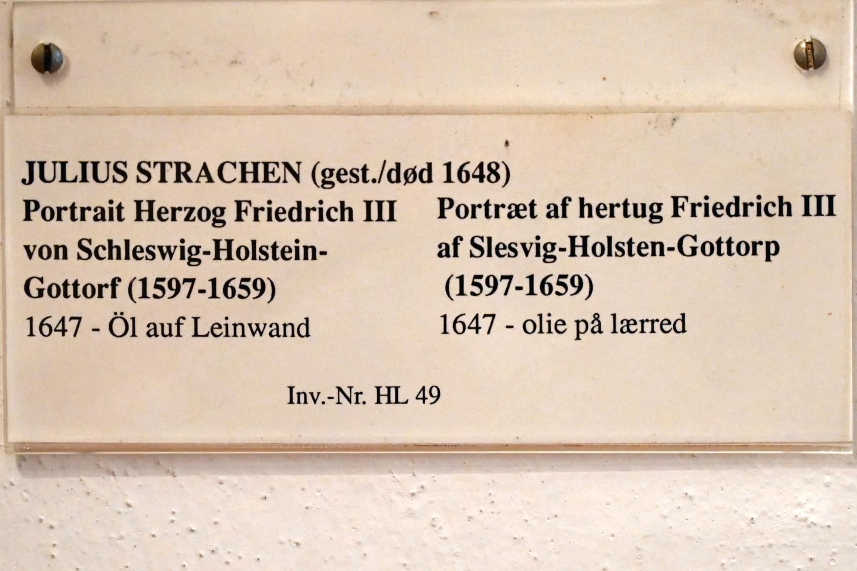 Julius Strachen (1645–1647), Portrait Herzog Friedrich III von Schleswig-Holstein-Gottorf (1597-1659), Schleswig, Landesmuseum für Kunst und Kulturgeschichte, Saal 12, 1647, Bild 2/2