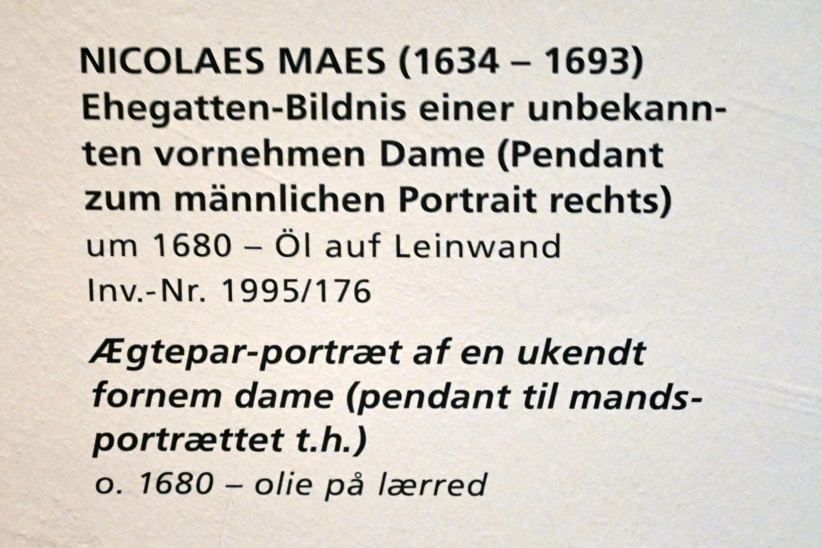 Nicolaes Maes (1652–1687), Ehegatten-Bildnis einer unbekannten vornehmen Dame, Schleswig, Landesmuseum für Kunst und Kulturgeschichte, Saal 23, um 1680, Bild 2/2