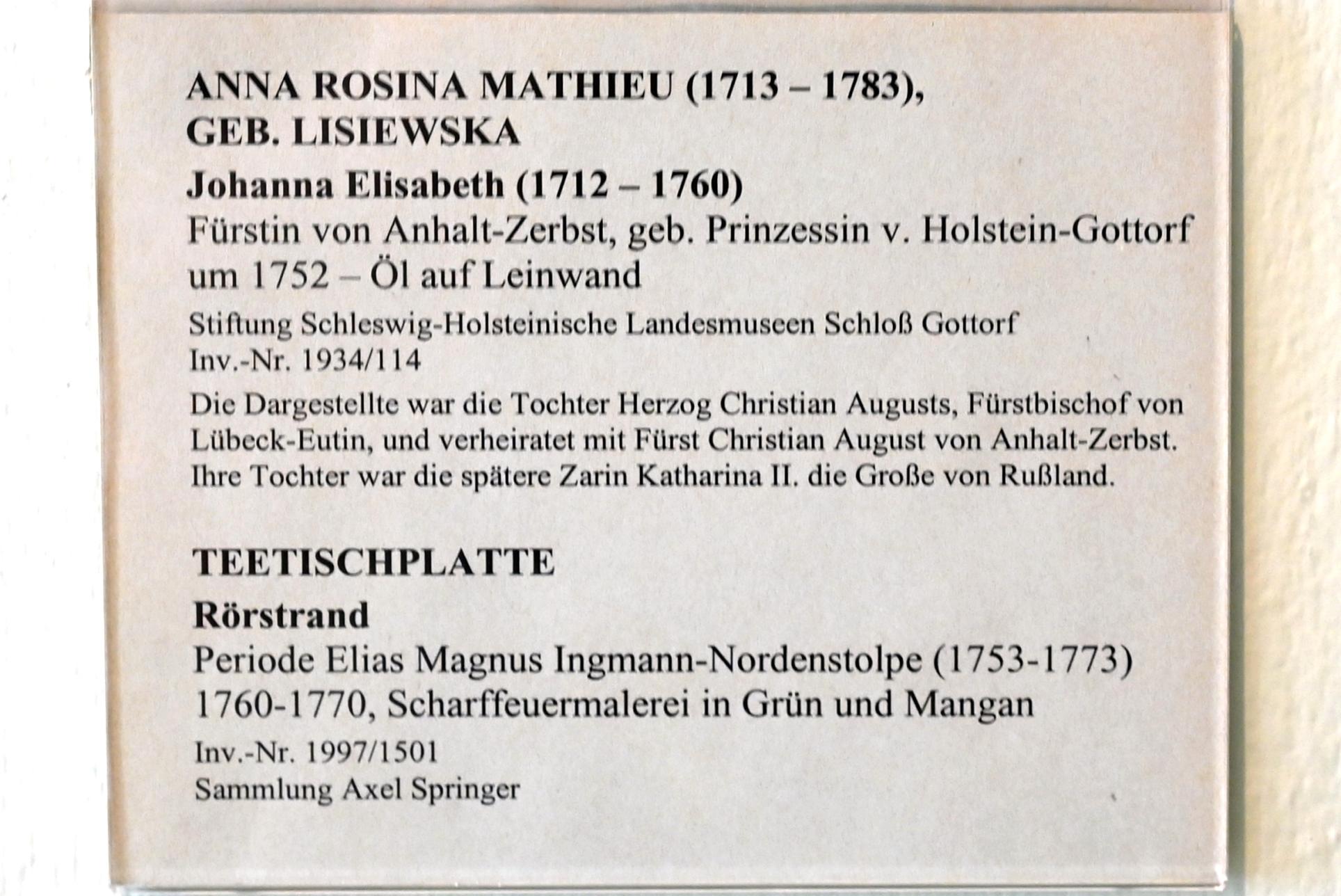 Barbara (Anna) Rosina de Gasc (1752), Johanna Elisabeth (1712-1760), Fürstin von Anhalt Zerbst, Schleswig, Landesmuseum für Kunst und Kulturgeschichte, Saal 32, um 1752, Bild 2/2