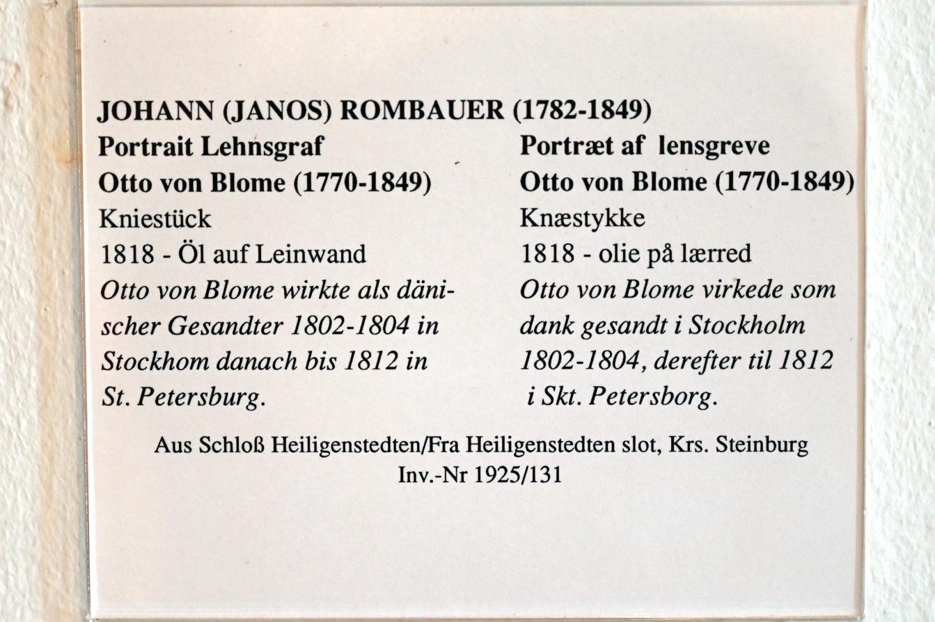 Johann (János) Rombauer (1818), Portrait Lehnsgraf Otto von Blome (1770-1849), Heiligenstedten, Schloss Heiligenstedten, jetzt Schleswig, Landesmuseum für Kunst und Kulturgeschichte, Saal 37, 1818, Bild 2/2