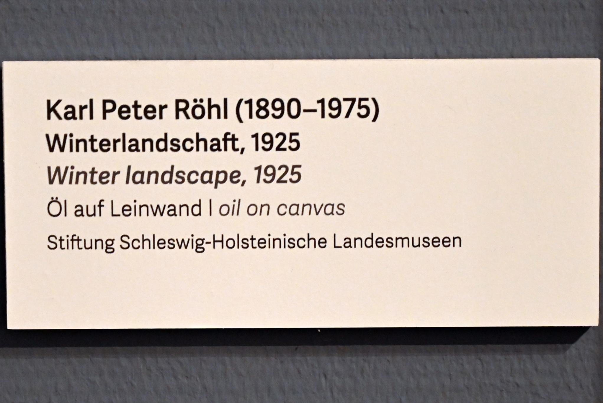 Karl Peter Röhl (1925), Winterlandschaft, Schleswig, Landesmuseum für Kunst und Kulturgeschichte, Kunst im 20. Jh., 1925, Bild 2/2