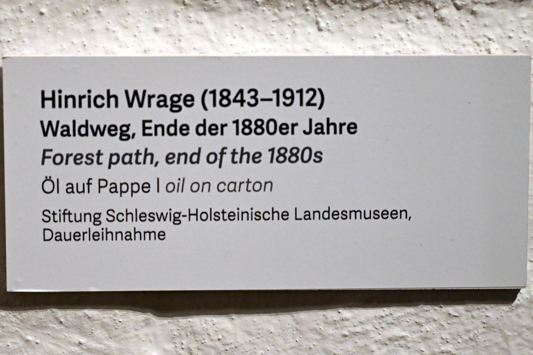 Hinrich Wrage (1888–1900), Waldweg, Schleswig, Landesmuseum für Kunst und Kulturgeschichte, Kunst im 20. Jh., um 1887–1890, Bild 2/2