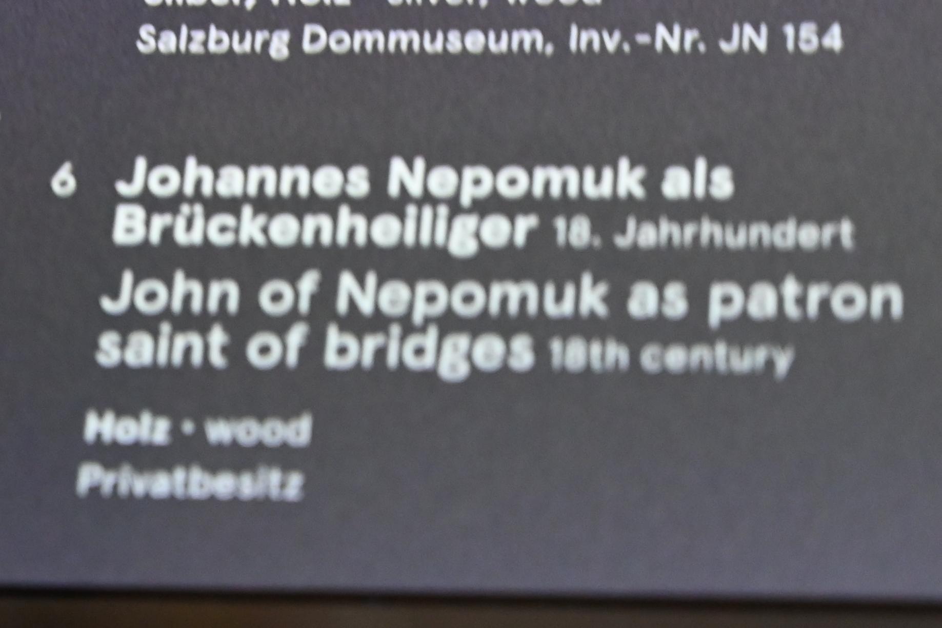 Johannes Nepomuk als Brückenheiliger, Salzburg, Dommuseum Salzburg, 18. Jhd., Bild 2/2