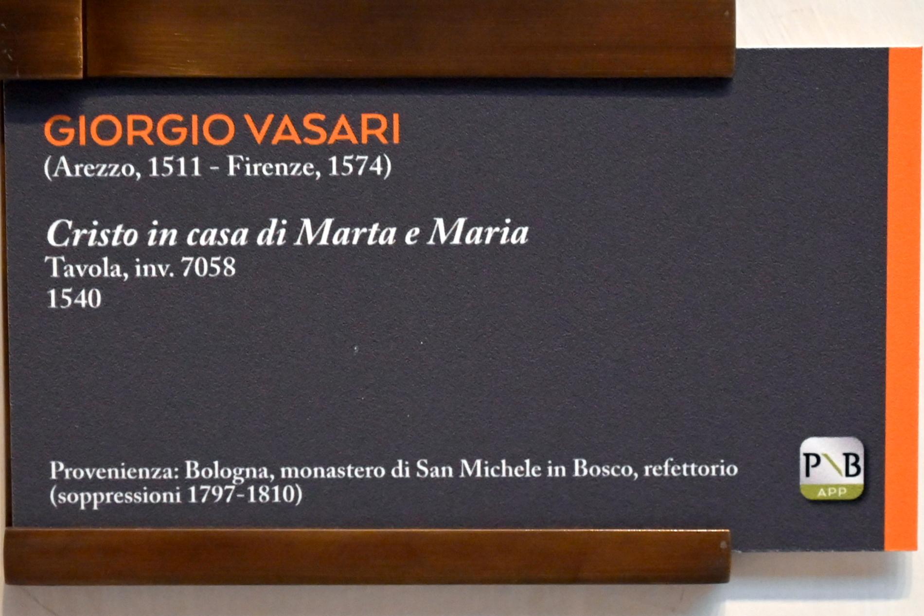 Giorgio Vasari (1540–1568), Christus bei Maria und Martha, Bologna, Kloster San Michele in Bosco, jetzt Bologna, Pinacoteca Nazionale, Saal 22, 1540, Bild 2/3