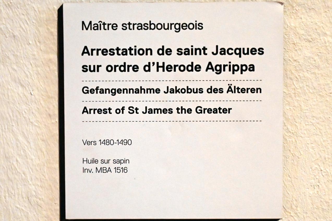 Gefangennahme Jakobus des Älteren, Straßburg, Musée de l’Œuvre Notre-Dame (Frauenhausmuseum), um 1480–1490, Bild 2/2