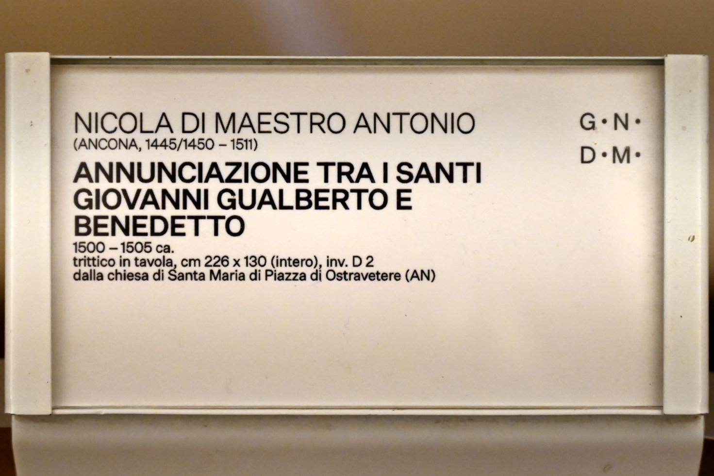 Nicola di Maestro Antonio d'Ancona (1475–1502), Mariä Verkündigung mit den Heiligen Johannes Gualbertus und Benedikt, Ostra Vetere, Chiesa Santa Maria di Piazza, jetzt Urbino, Galleria Nazionale delle Marche, Saal 4, um 1500–1505, Bild 2/2
