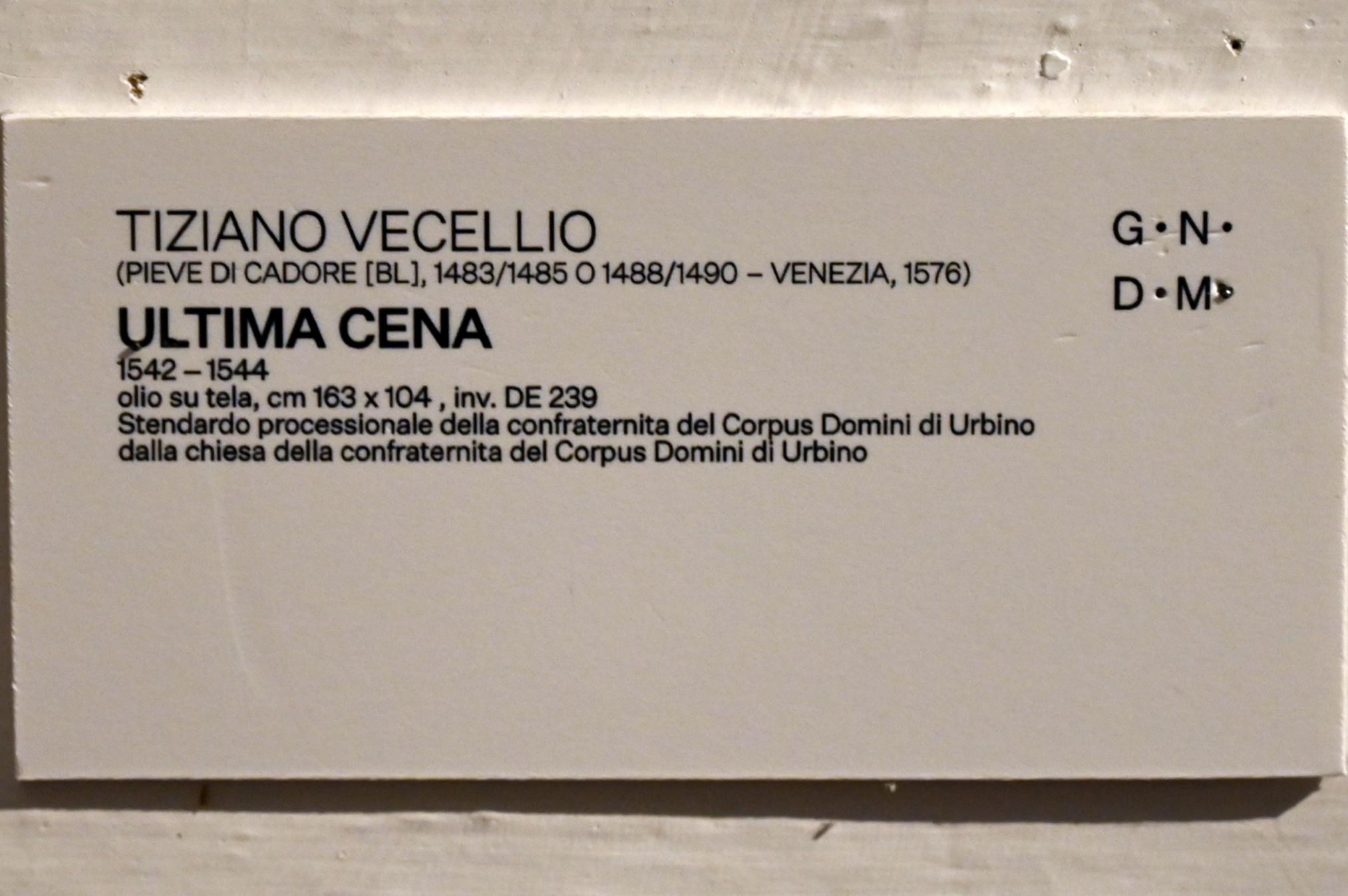 Tiziano Vecellio (Tizian) (1509–1575), Letzte Abendmahl, Urbino, Chiesa della confraternita del Corpus Domini, jetzt Urbino, Galleria Nazionale delle Marche, Saal 15, 1542–1544, Bild 2/2