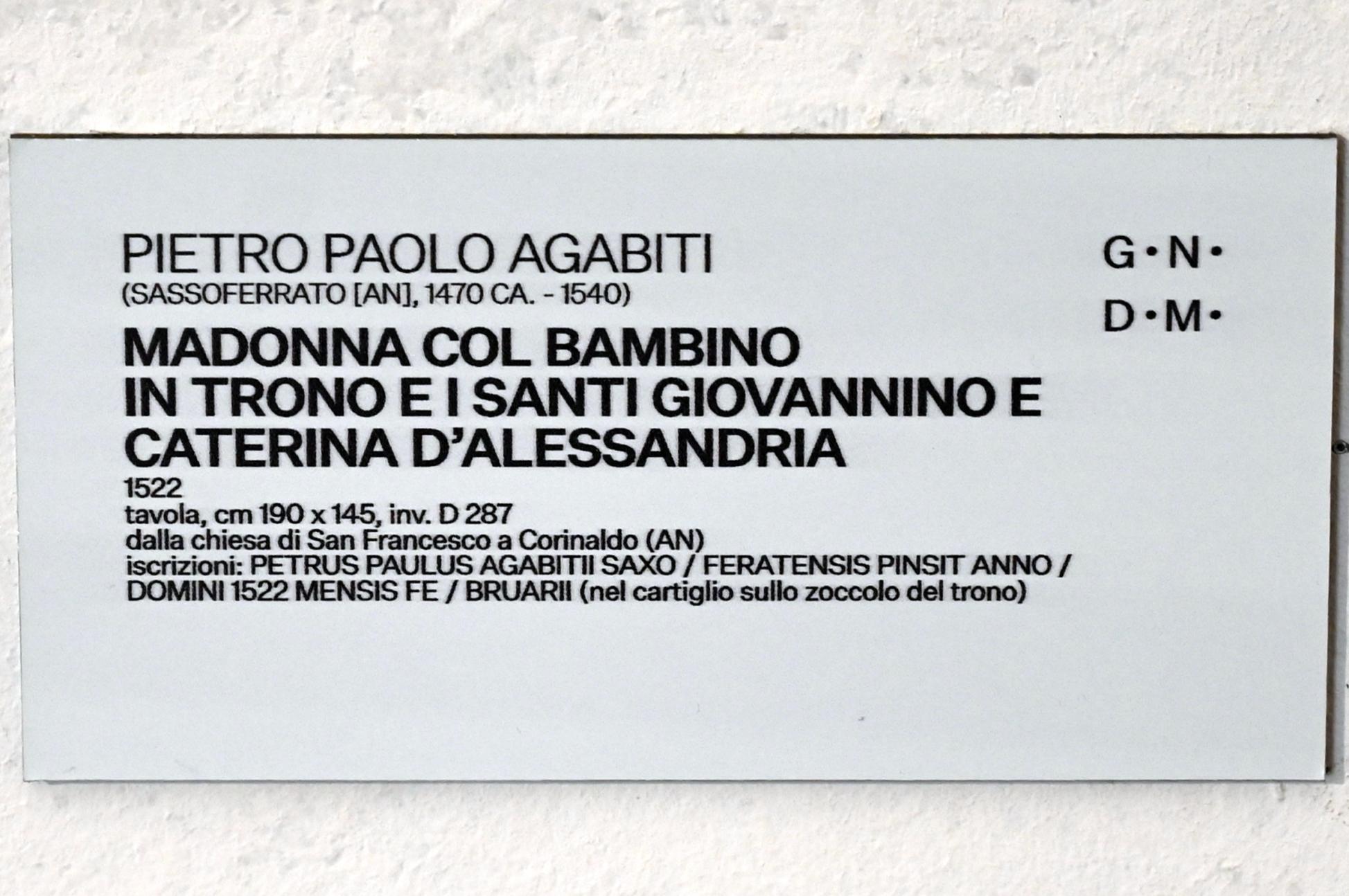 Pietro Paolo Agabiti (1516–1528), Thronende Maria mit Kind mit dem Johannesknaben und der heiligen Katharina von Alexandrien, Corinaldo, Chiesa di San Francesco, jetzt Urbino, Galleria Nazionale delle Marche, Saal 24, 1522, Bild 2/2