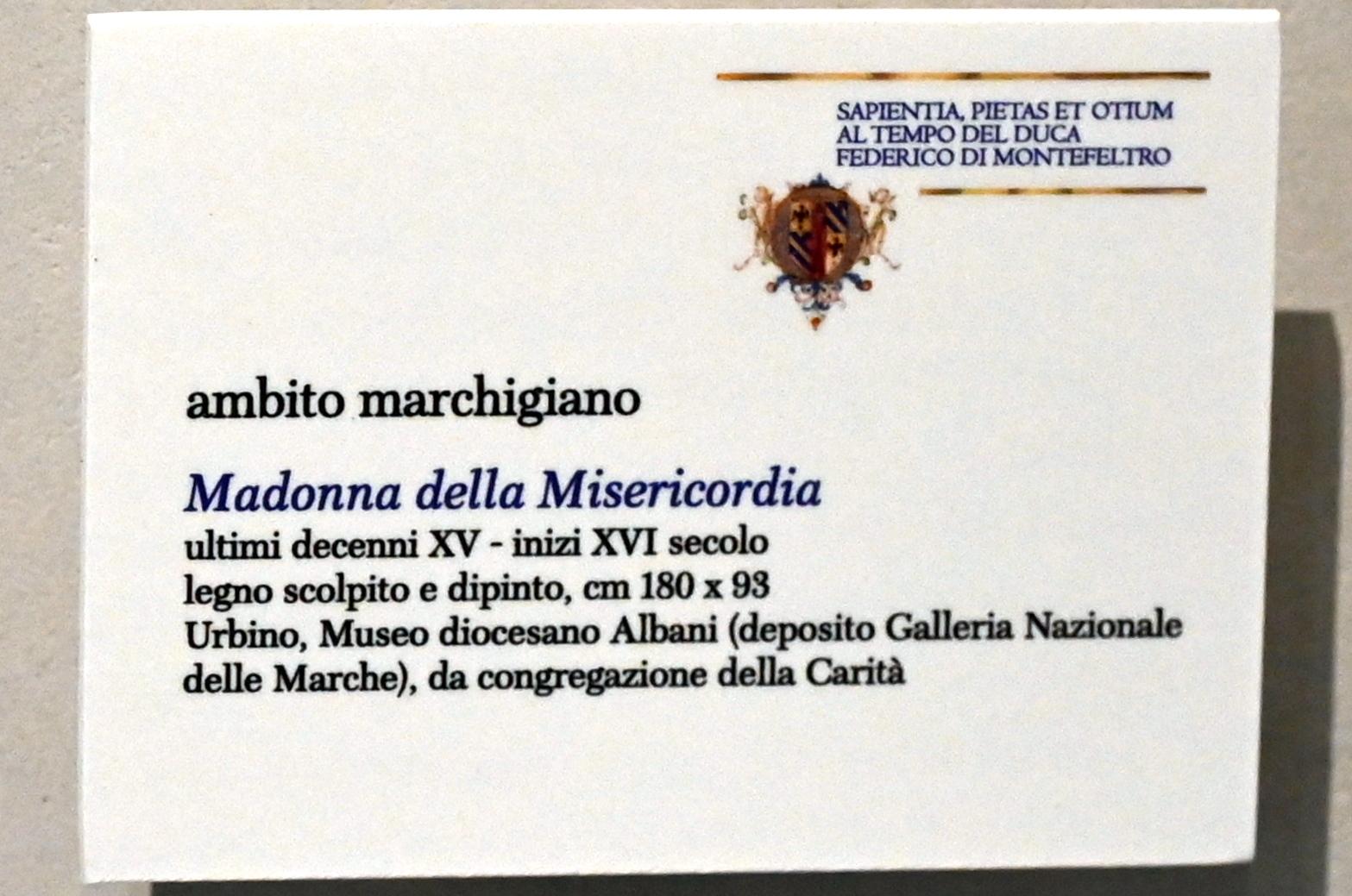 Madonna della Misericordia (Maria der Barmherzigkeit), Urbino, Diözesanmuseum Albani, Saal 4, um 1490–1510, Bild 2/2