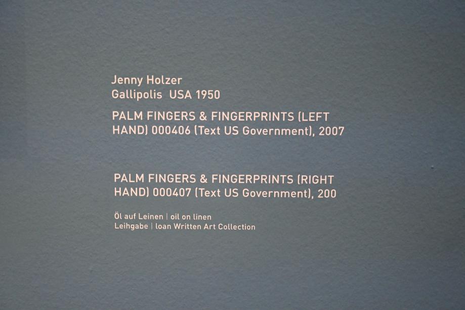 Jenny Holzer (1987–2014), PALM FINGERS & FINGERPRINTS (RIGHT HAND) 000407 (Text US Government), München, Pinakothek der Moderne, Saal 11 2022, 2007, Bild 2/3