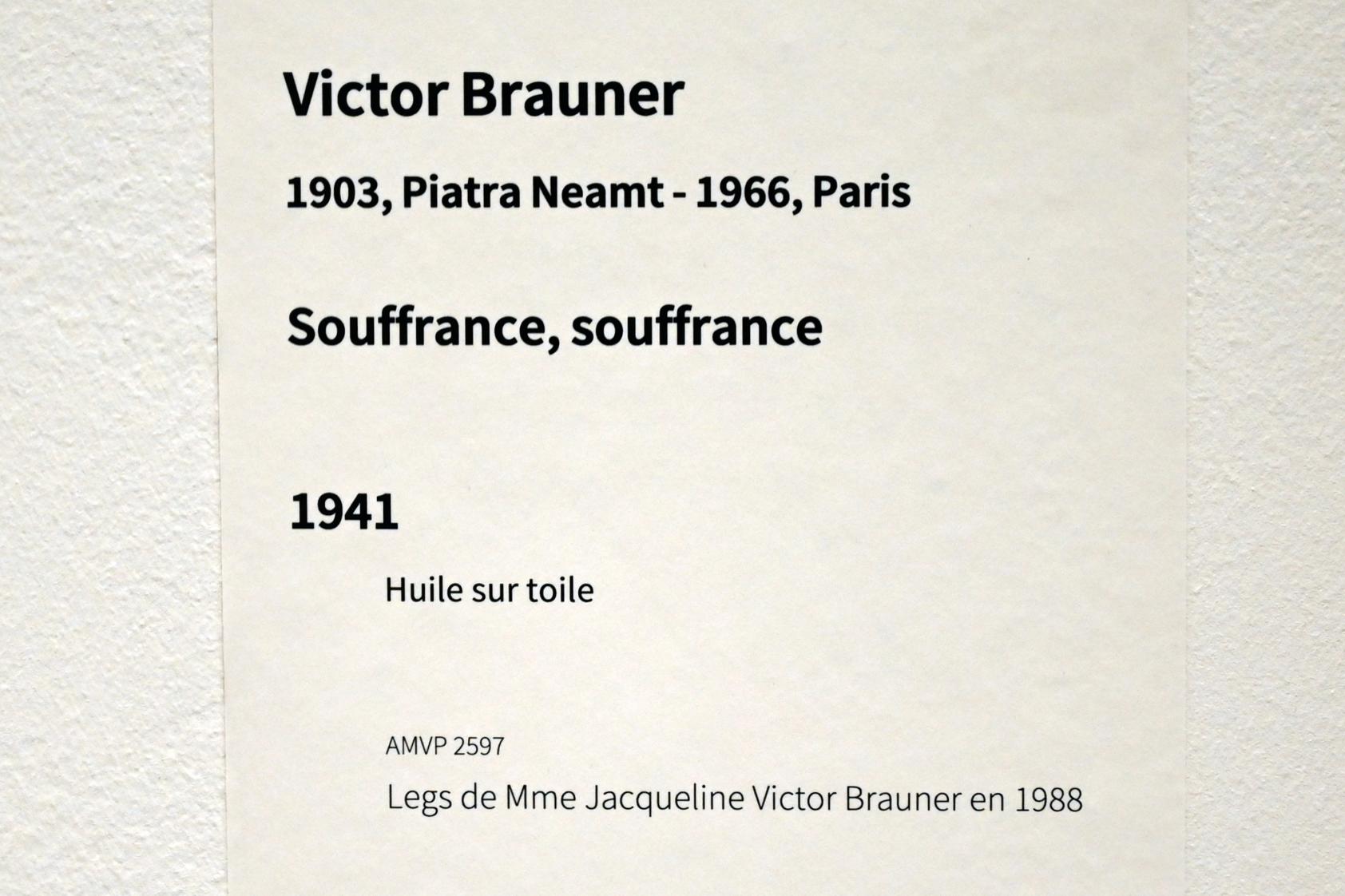 Victor Brauner (1930–1963), Leiden, Leiden, Paris, Musée d’art moderne de la Ville de Paris, Saal 10, 1941, Bild 2/2
