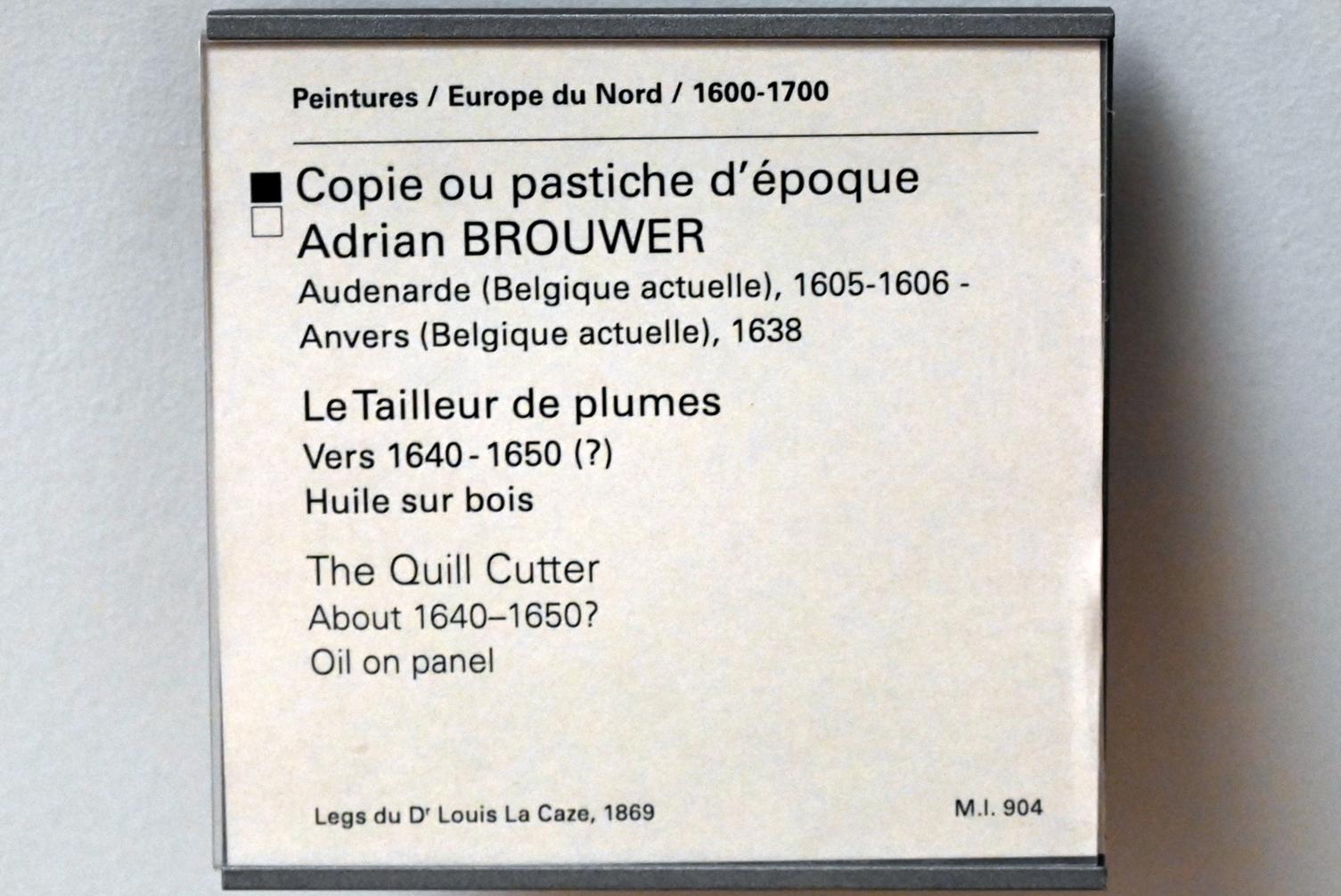 Adriaen Brouwer (Nachfolger) (1638), Der Federschneider, Paris, Musée du Louvre, Saal 857, um 1640–1650, Bild 2/2