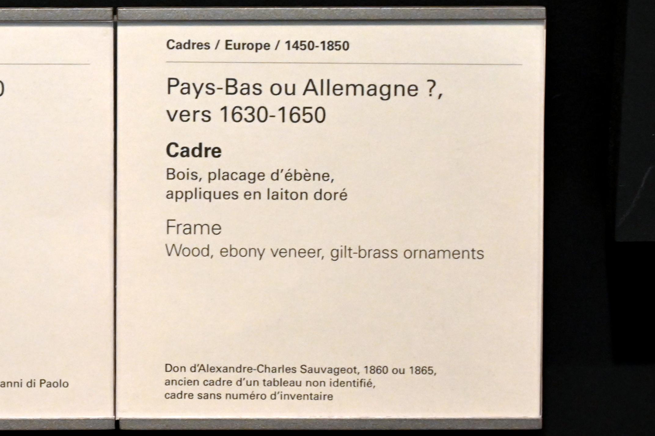 Rahmen Niederlande oder Deutschland?, Paris, Musée du Louvre, Saal 904, 1630–1650, Bild 2/2