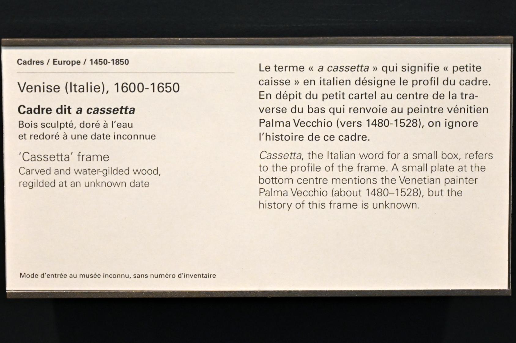 Cassetta-Rahmen Venedig, Paris, Musée du Louvre, Saal 904, 1600–1650, Bild 2/2