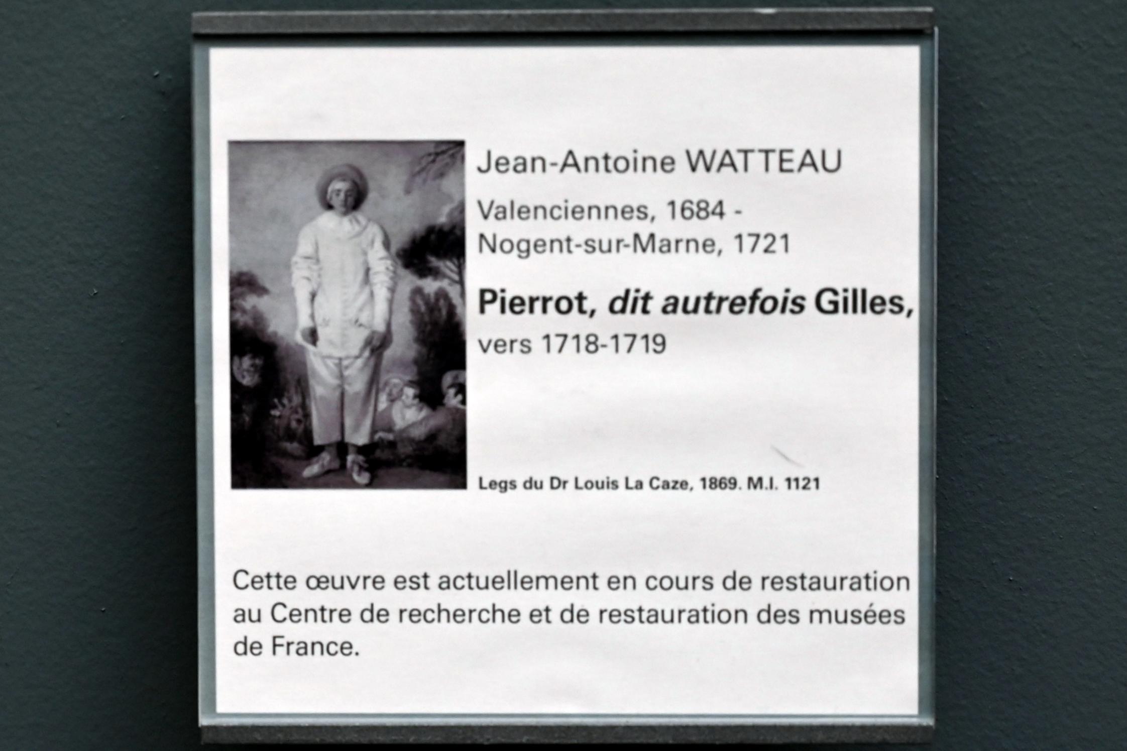 Antoine Watteau (Jean-Antoine Watteau) (1709–1720), Pierrot, früher bekannt als Gilles, Paris, Musée du Louvre, Saal 917, um 1718–1719
