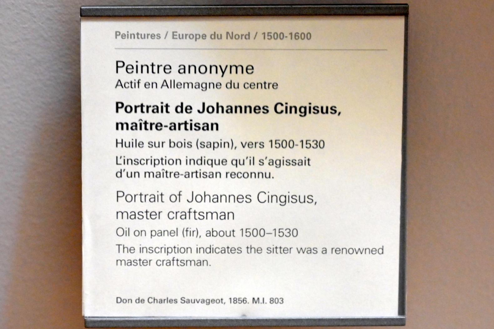 Porträt des Handwerksmeisters Johannes Cingisus, Paris, Musée du Louvre, Saal 810, um 1500–1530, Bild 2/2
