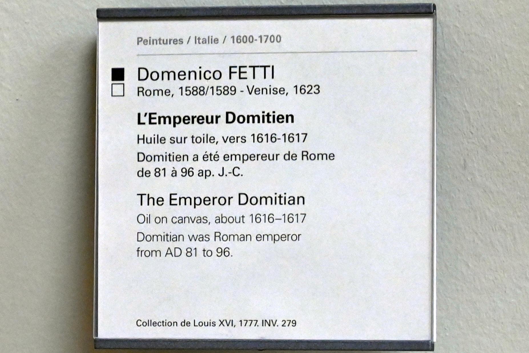 Domenico Fetti (1613–1622), Kaiser Domitian, Paris, Musée du Louvre, Saal 717, um 1616–1617, Bild 2/2